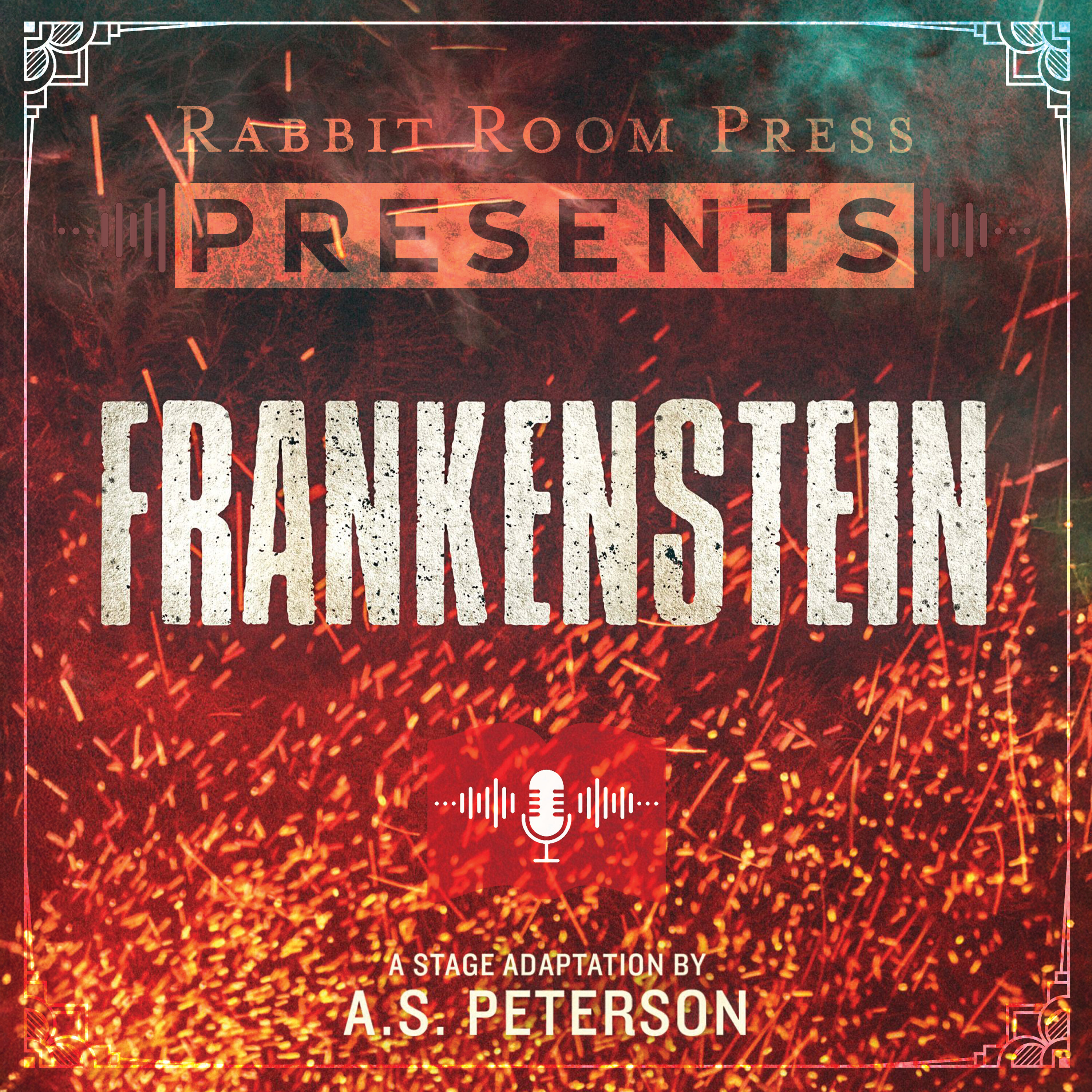 S2E2: A. S. Peterson’s Frankenstein – Act Two