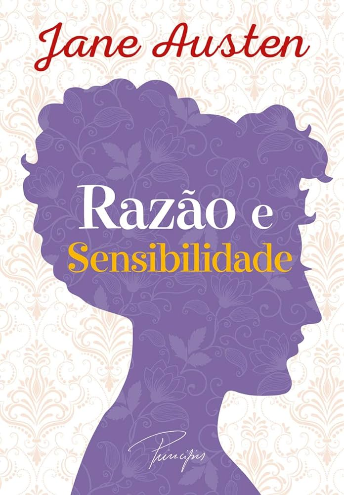 Razão e sensibilidade - Um clássico ainda muito atual