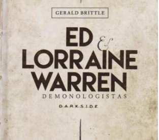 Ed & Lorraine Warren, Demonologistas - Histórias de fantasmas para o Halloween