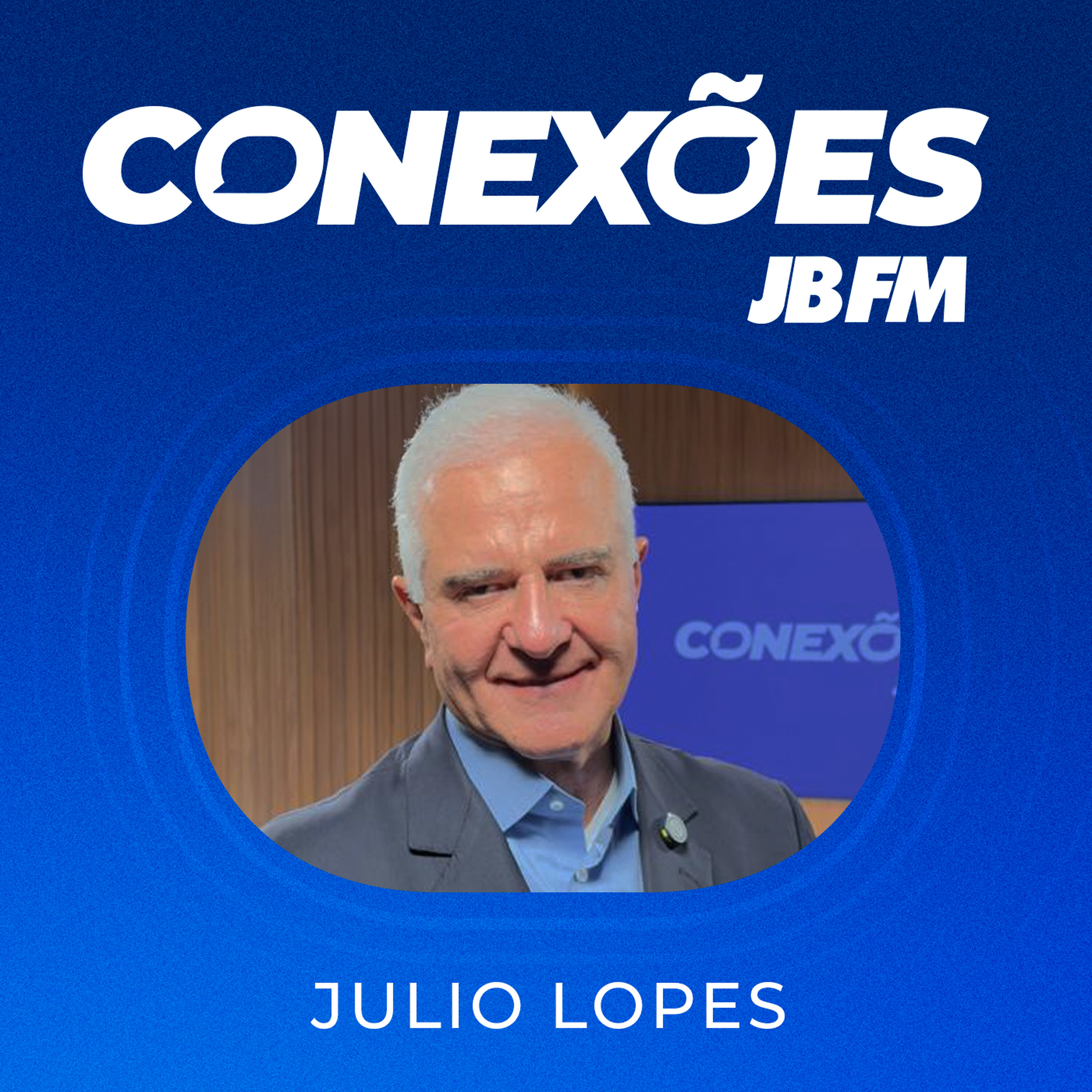 Julio Lopes | Conexões JBFM episode artwork