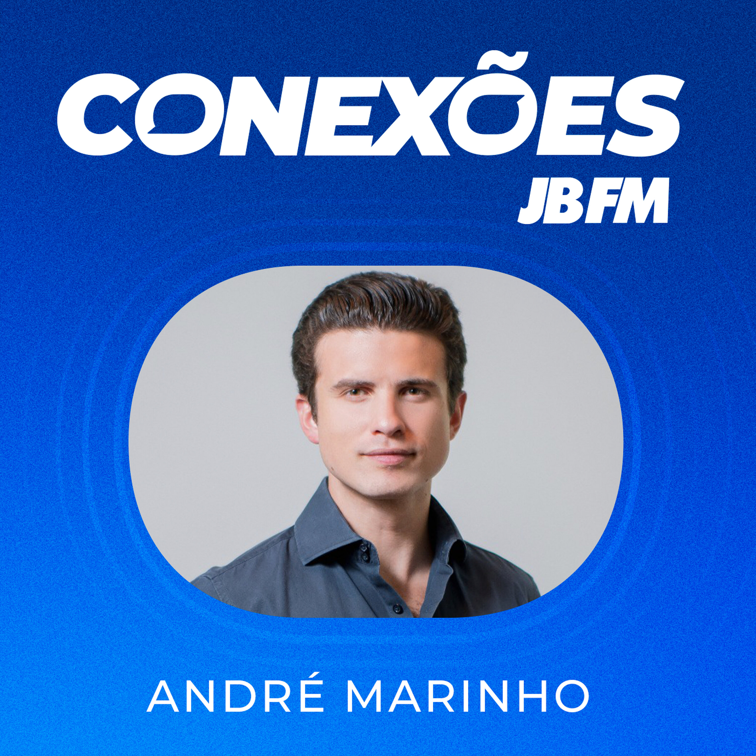 André Marinho | Conexões JBFM episode artwork