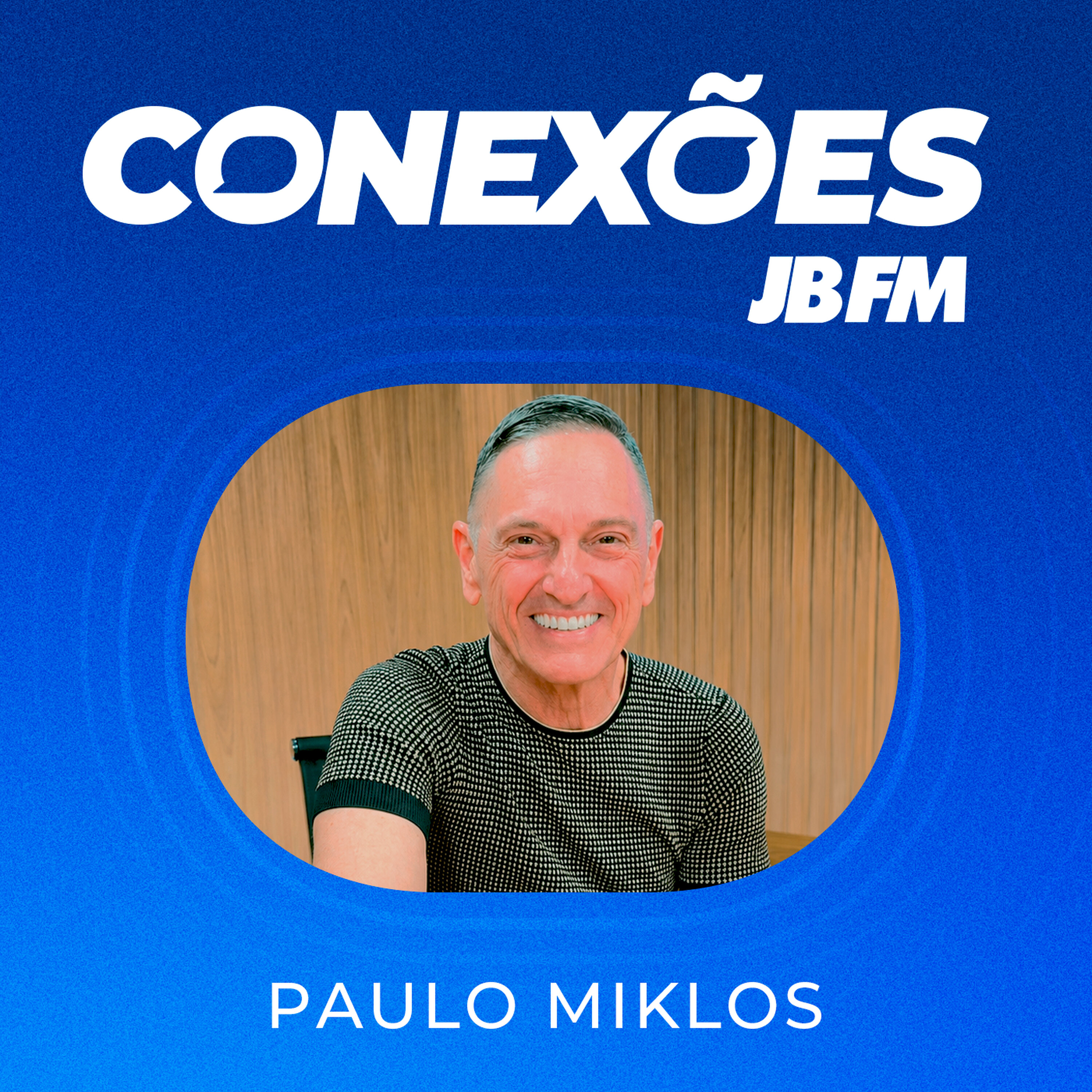 Paulo Miklos | Conexões JBFM episode artwork