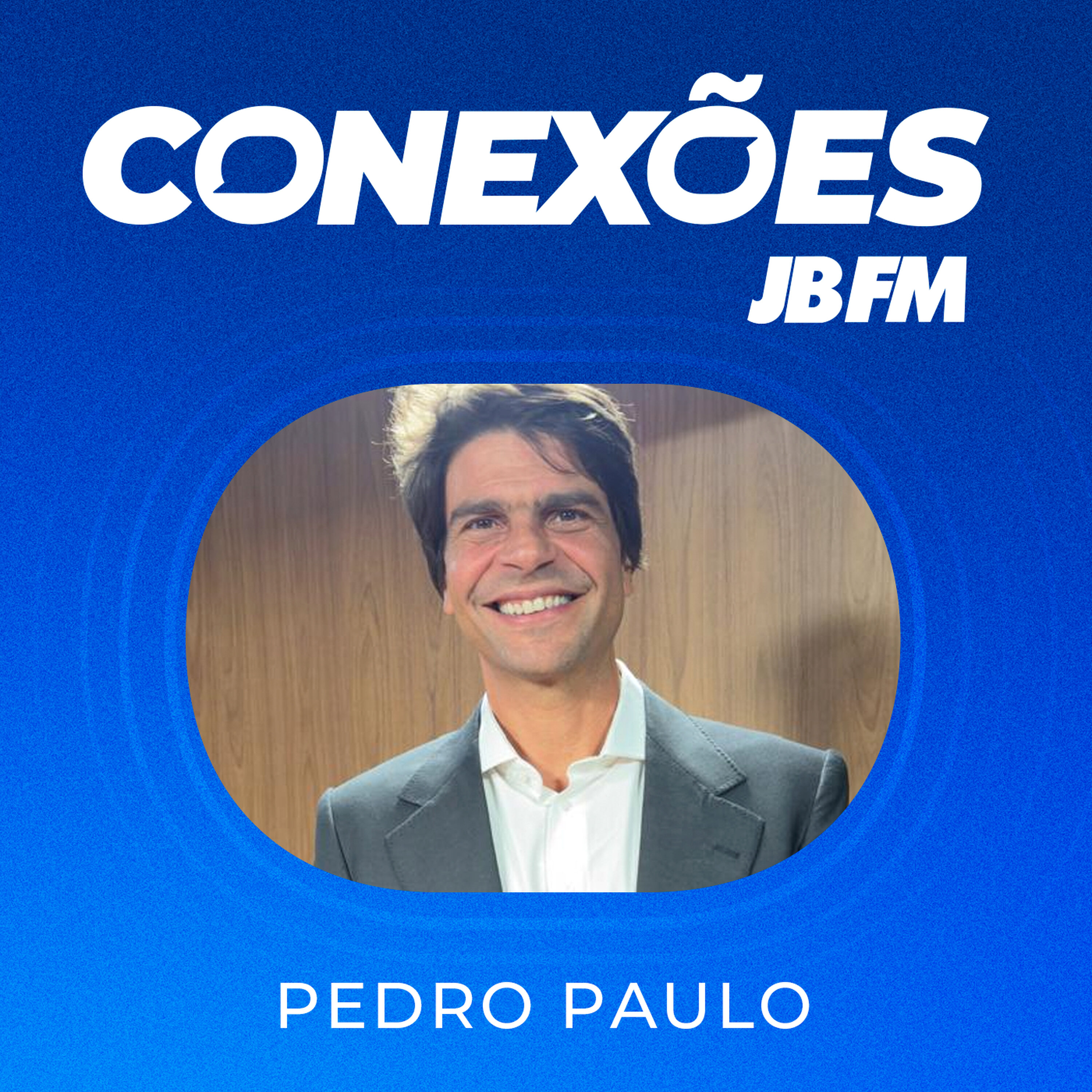 Pedro Paulo | Conexões JBFM episode artwork
