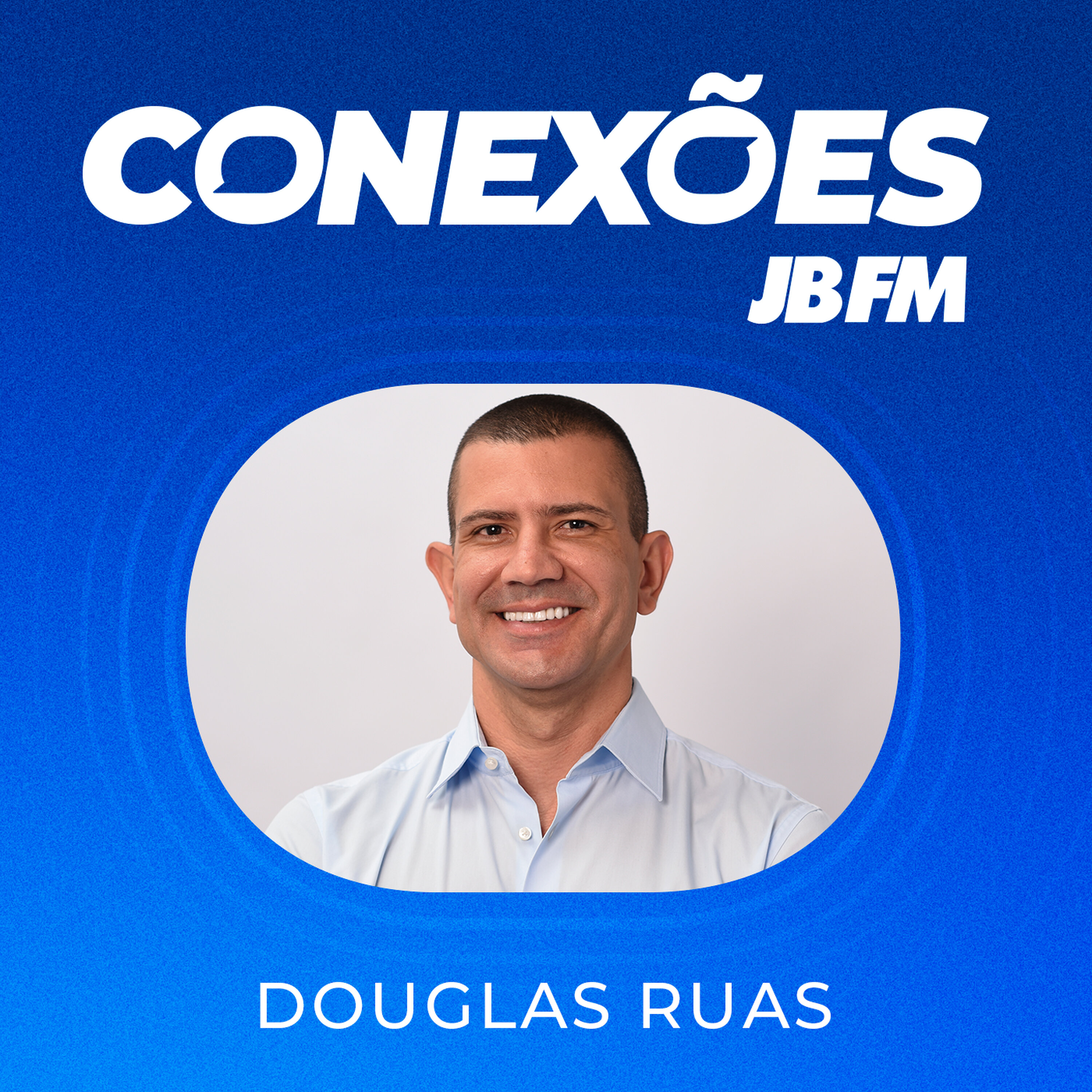 Douglas Ruas | Conexões JBFM episode artwork