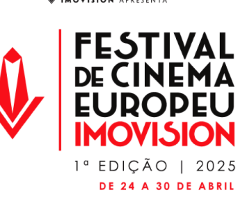 1ª Edição do festival de cinema europeu Imovision