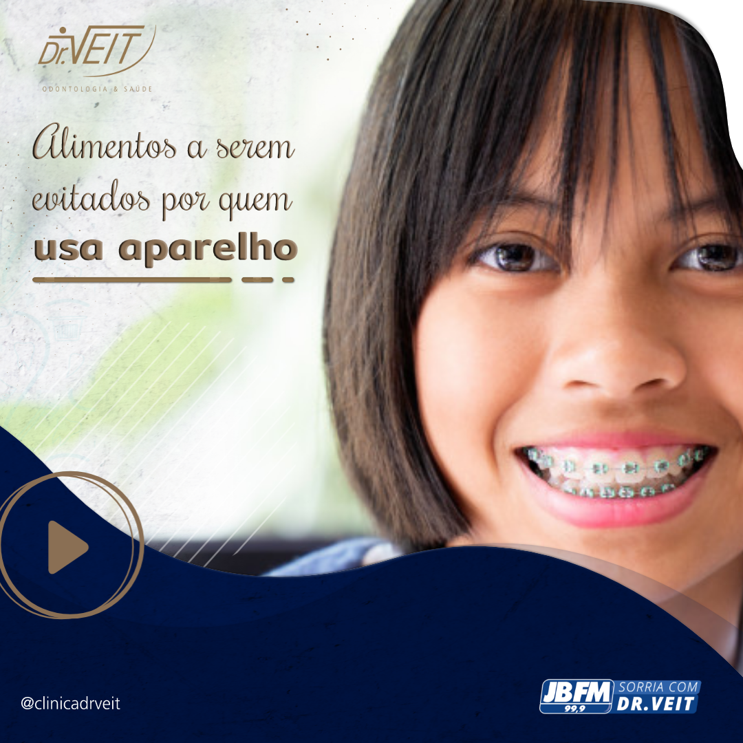 Quem usa aparelho deve evitar alguns alimentos?