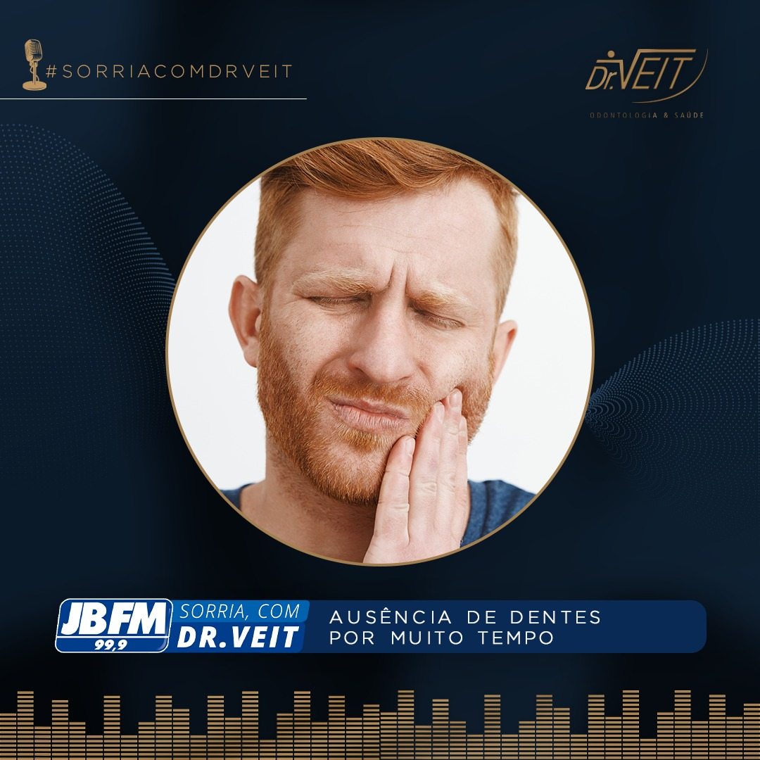 Ausência de dentes por muito tempo