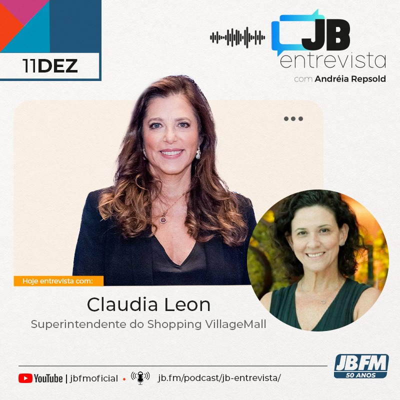 Entrevista com Cláudia Leon - superintendente Shopping Village Mall na Multiplan