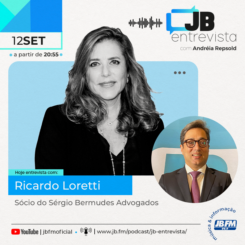 Entrevista com Ricardo Loretti, sócio do Escritório Sérgio Bermudes Advogados