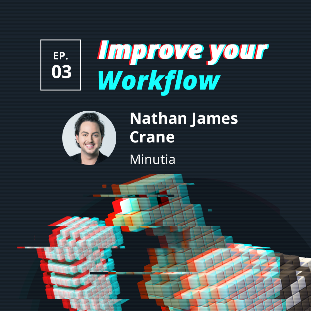 Improve Your Workflow