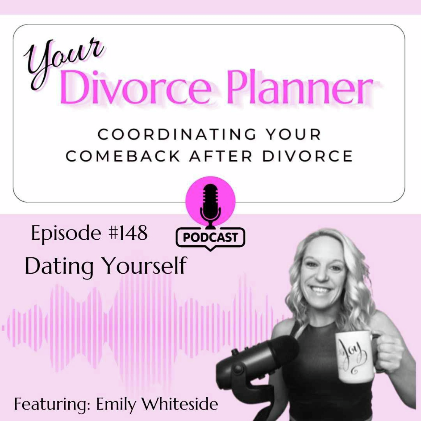 148: Dating Yourself episode artwork