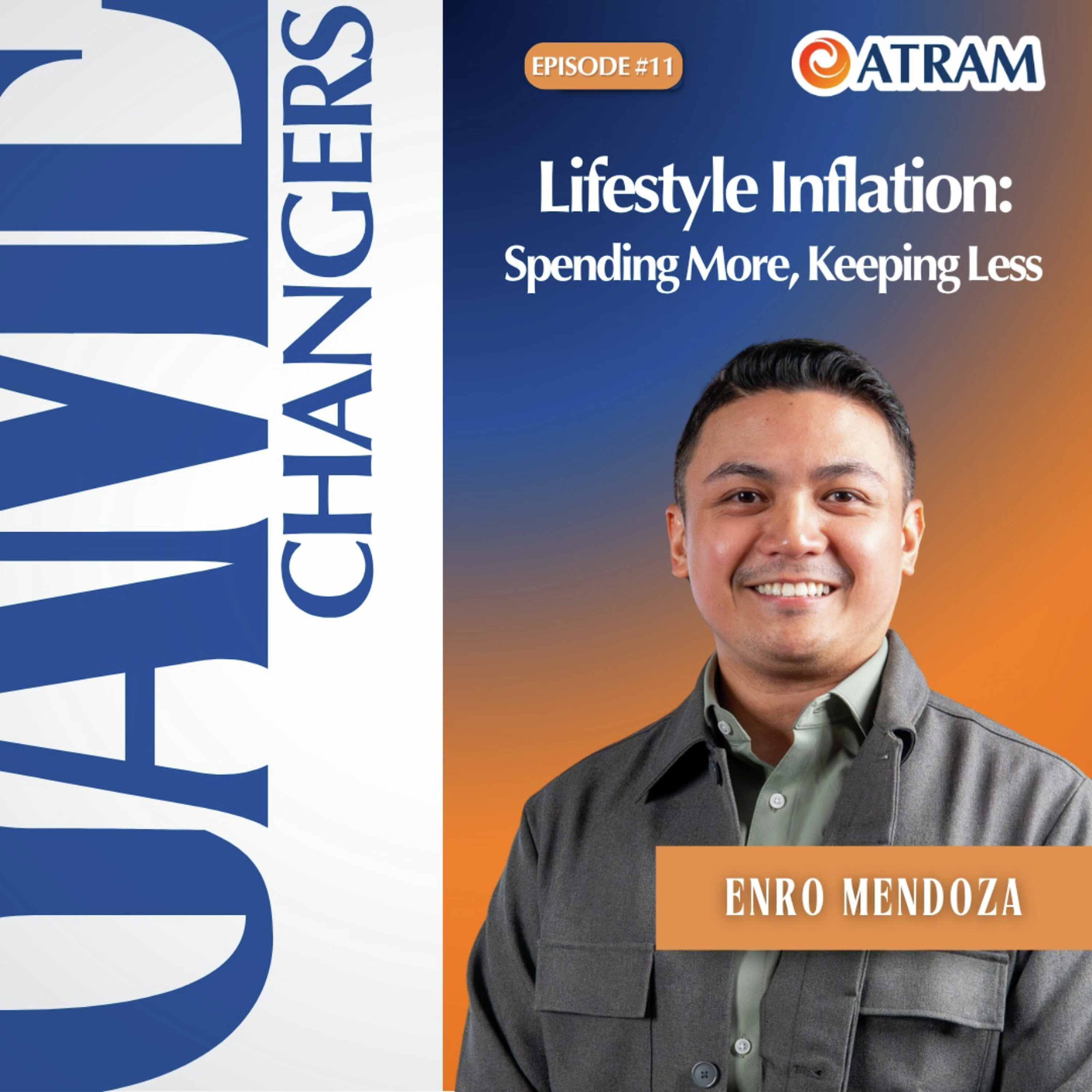Ep. 11: Lifestyle Inflation: Spending More, Keeping Less (Featuring Enro Mendoza)