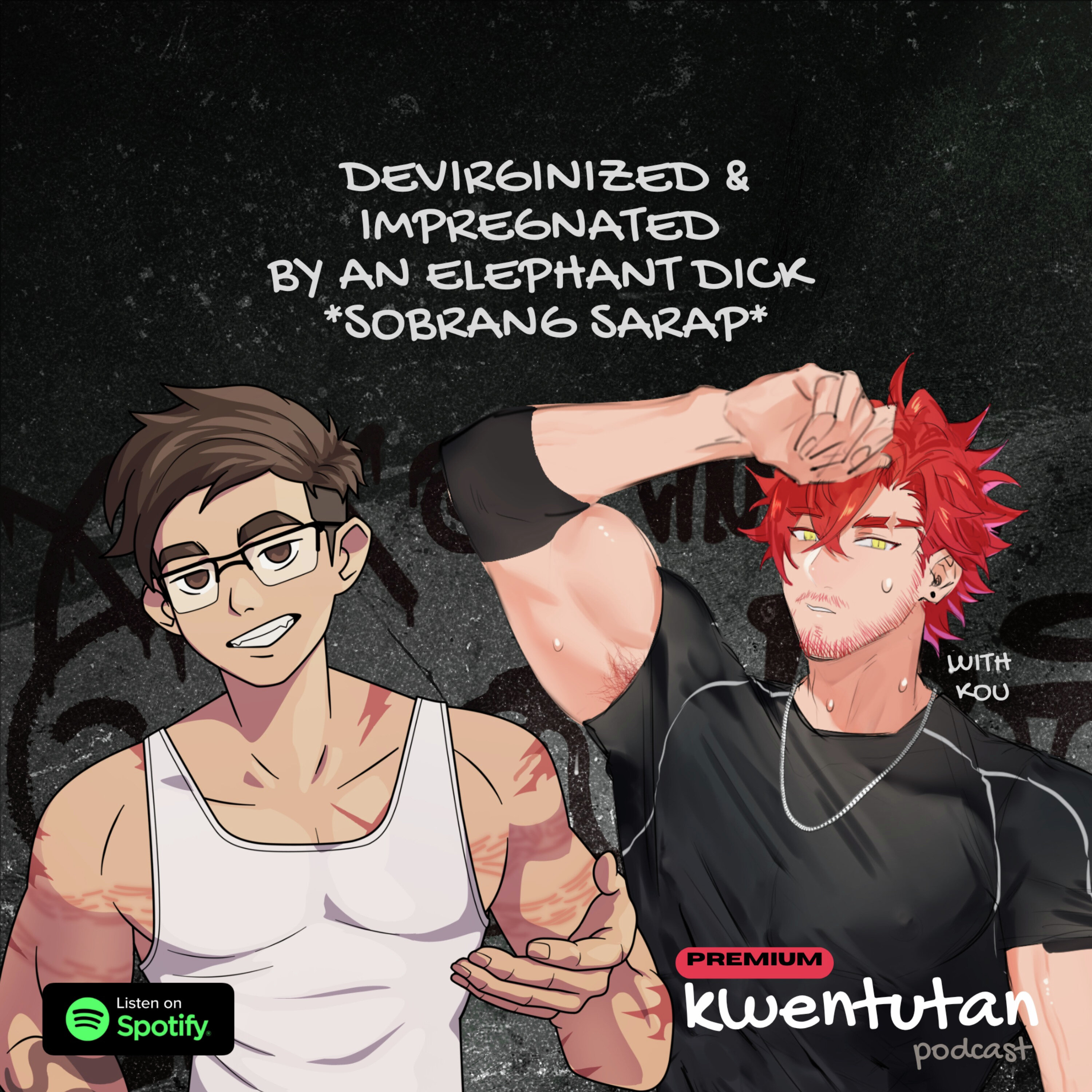 E123: Devirginized and Impregnated by an Elephant D*ck! (SOBRANG SARAP!) with KOU