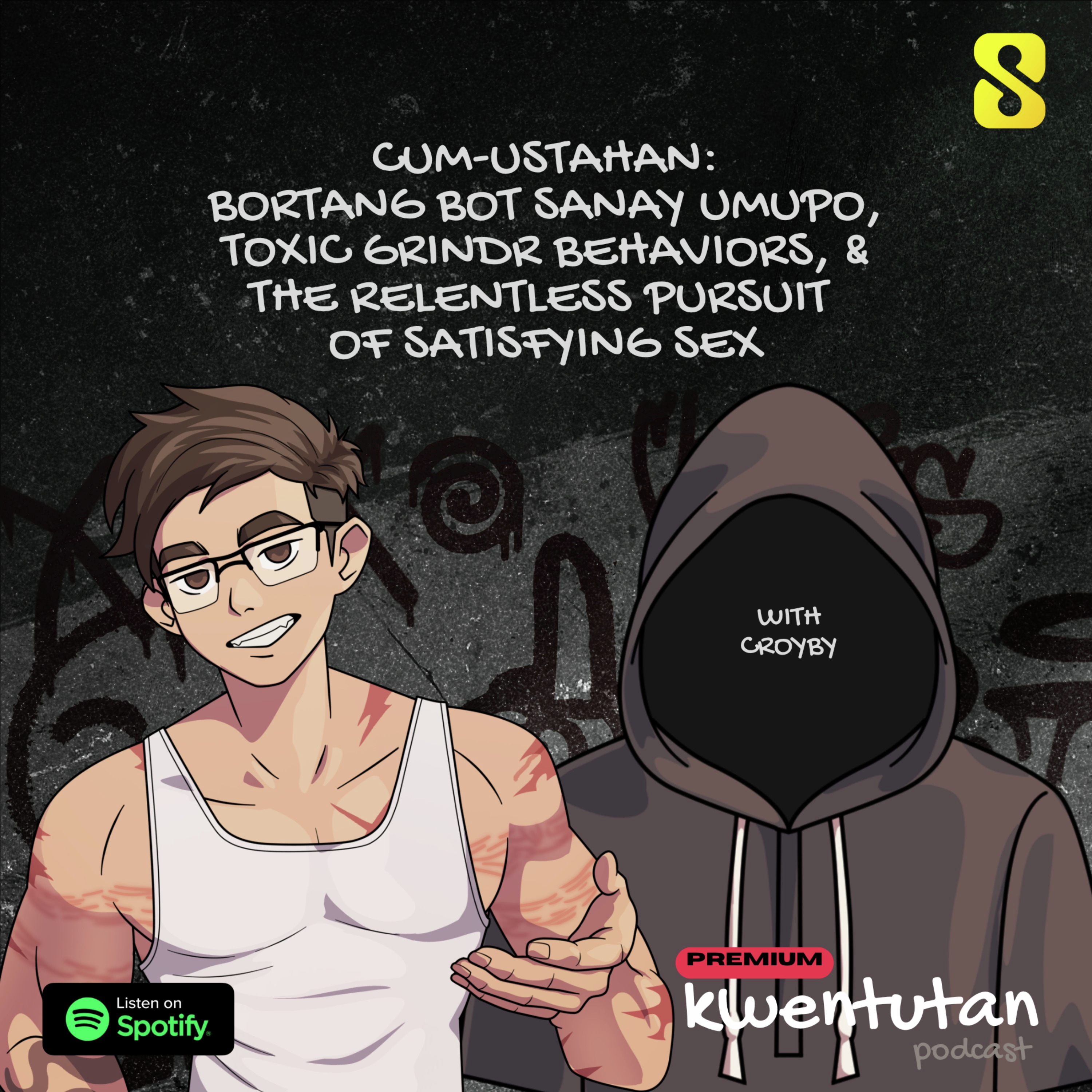 E108: CUMUSTAHAN - Bortang Bot Sanay Umupo, Toxic Grindr Behaviors, & the Relentless Pursuit of Satisfying Sex with Croyby