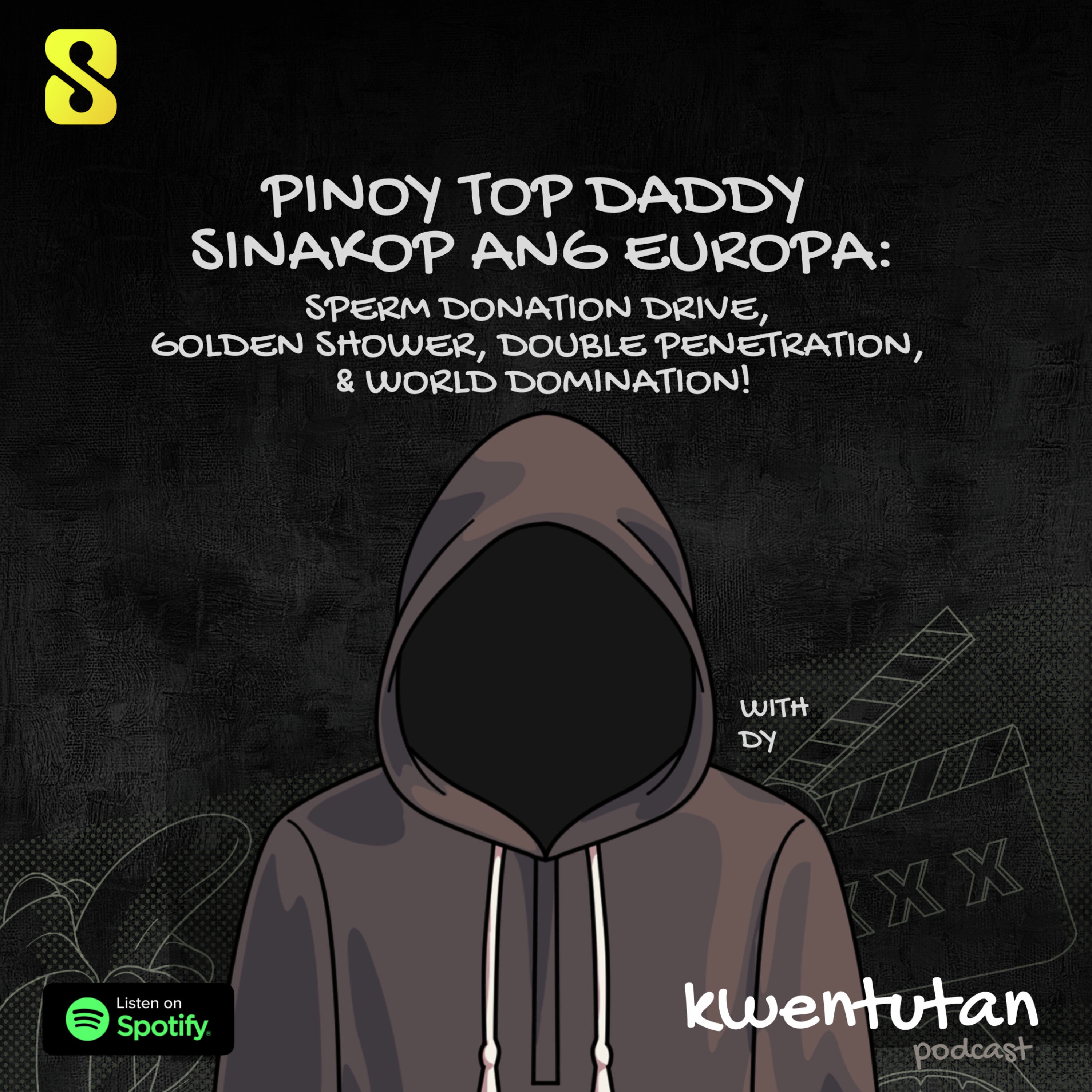 E95: Pinoy Top Daddy Sinakop ang Europa: Sperm Donation Drive, Golden Showers, Double Pen, & World Domination with Dy