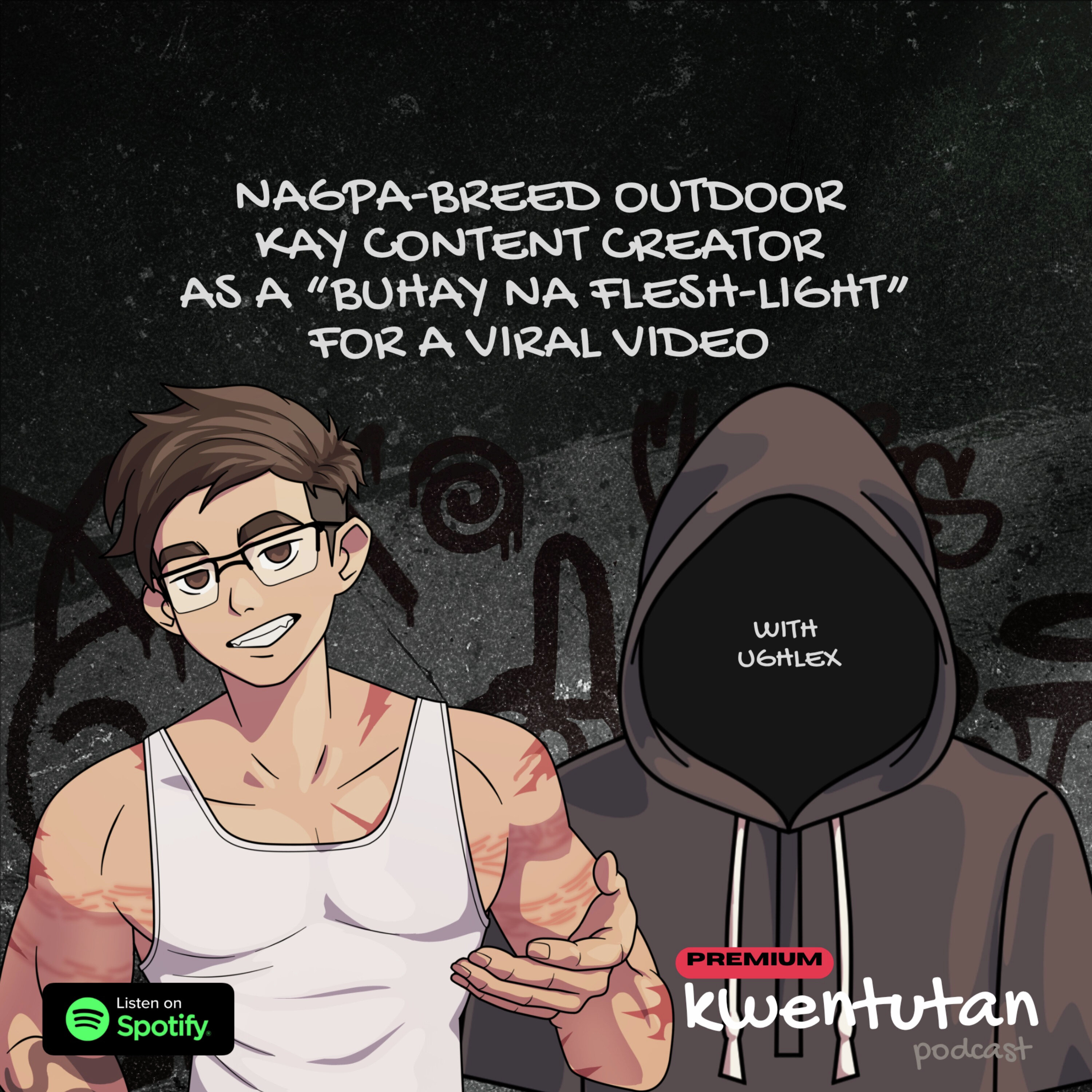 E127: Nagpa-Breed Outdoor Kay Content Creator as a "Buhay na Flesh Light" for a Viral Video with Ughlex