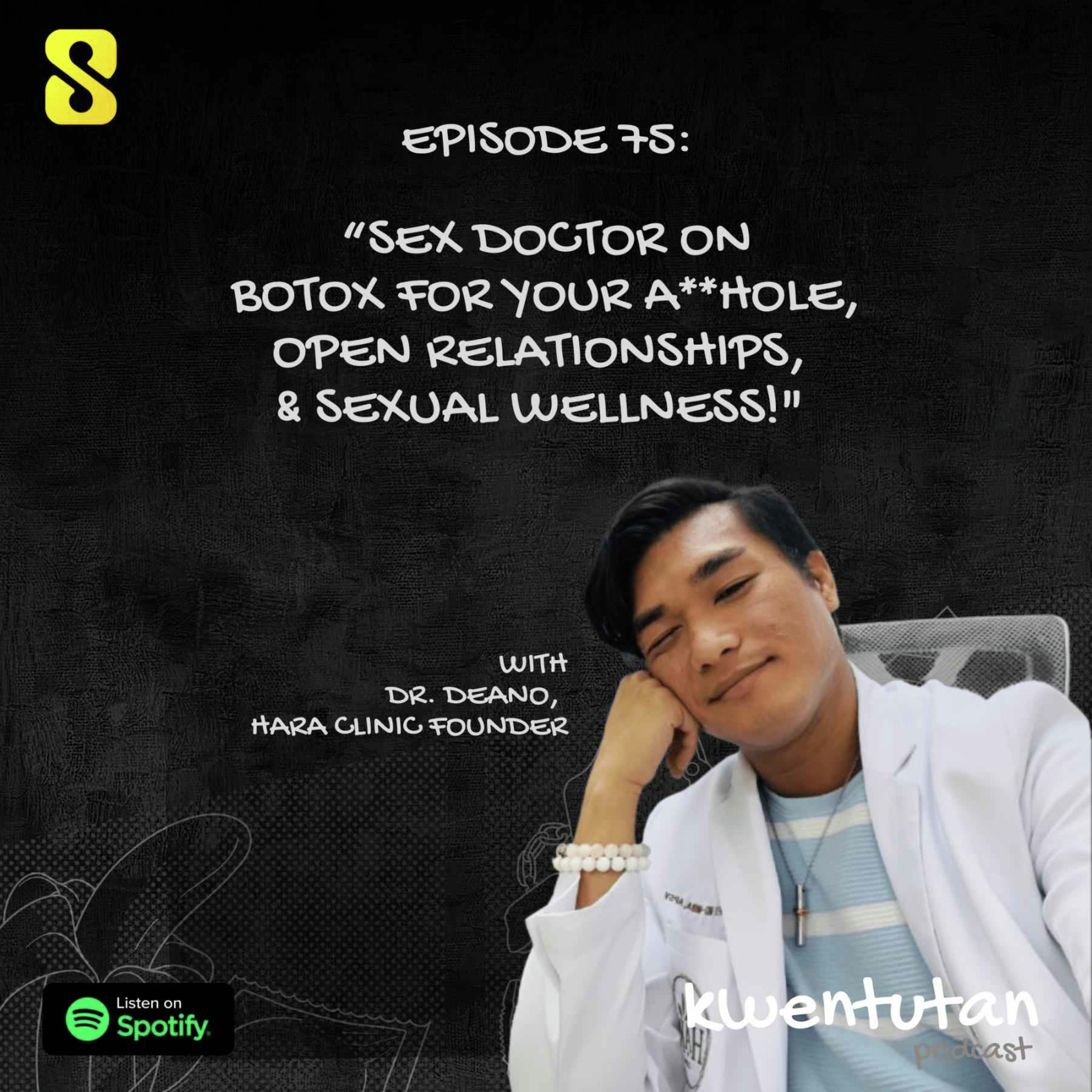 E75: Sex Doctor on Botox for your A**hole, Open Relationships & Sexual Wellness with Dr. Deano from Hara Clinic