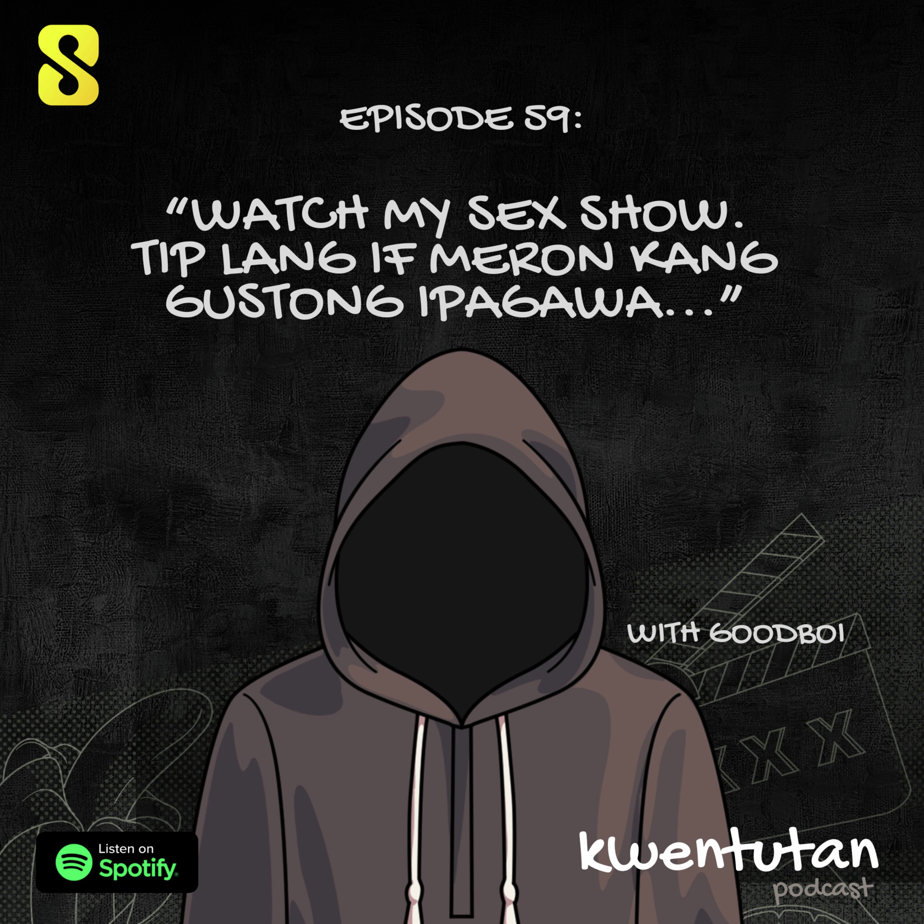 E59: "Sex Show All-Weekend Access for only 200 Pesos" with GOODBOI