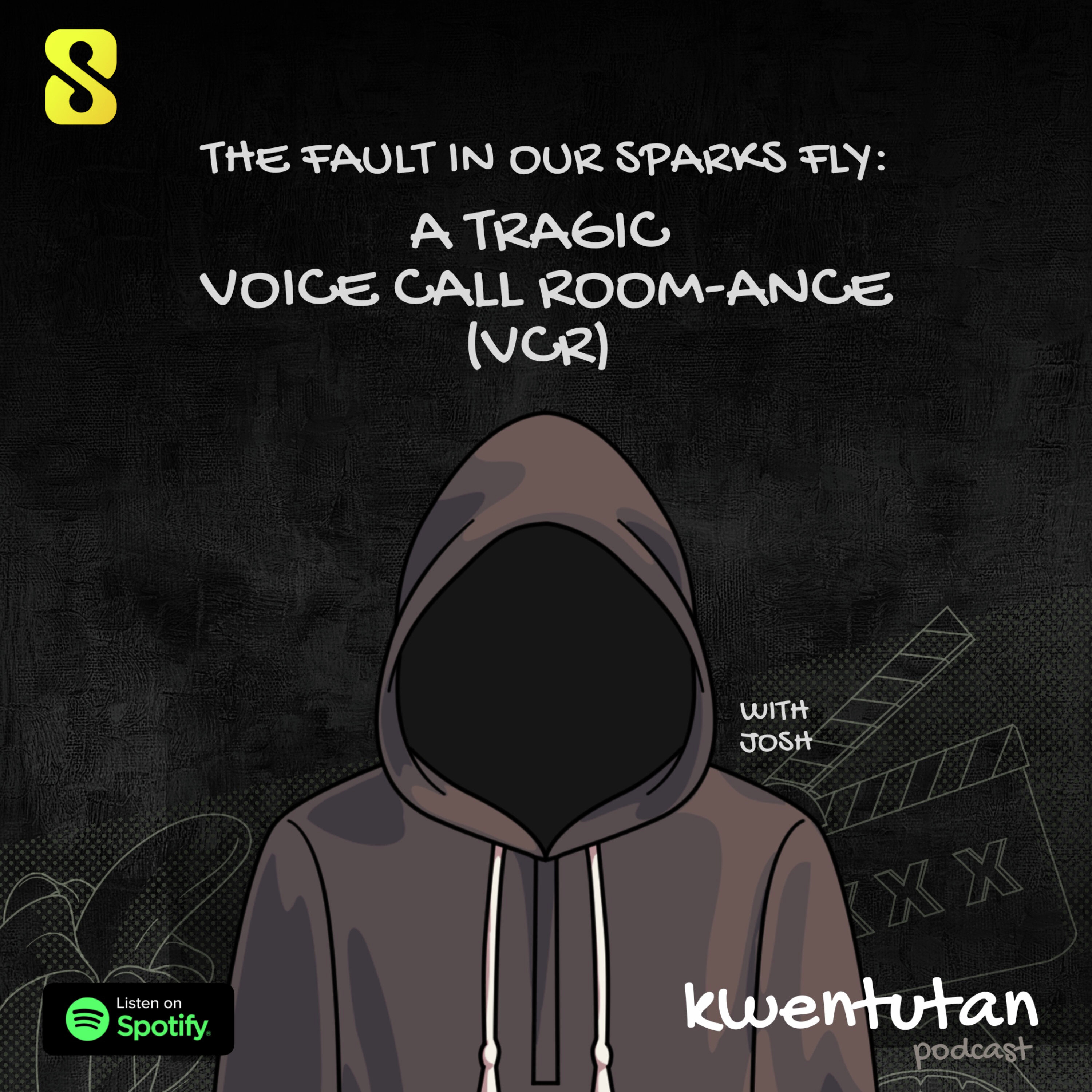E88: The Fault in Our Sparks Fly - A Tragic Voice Call Room-ance (VCR) with Josh