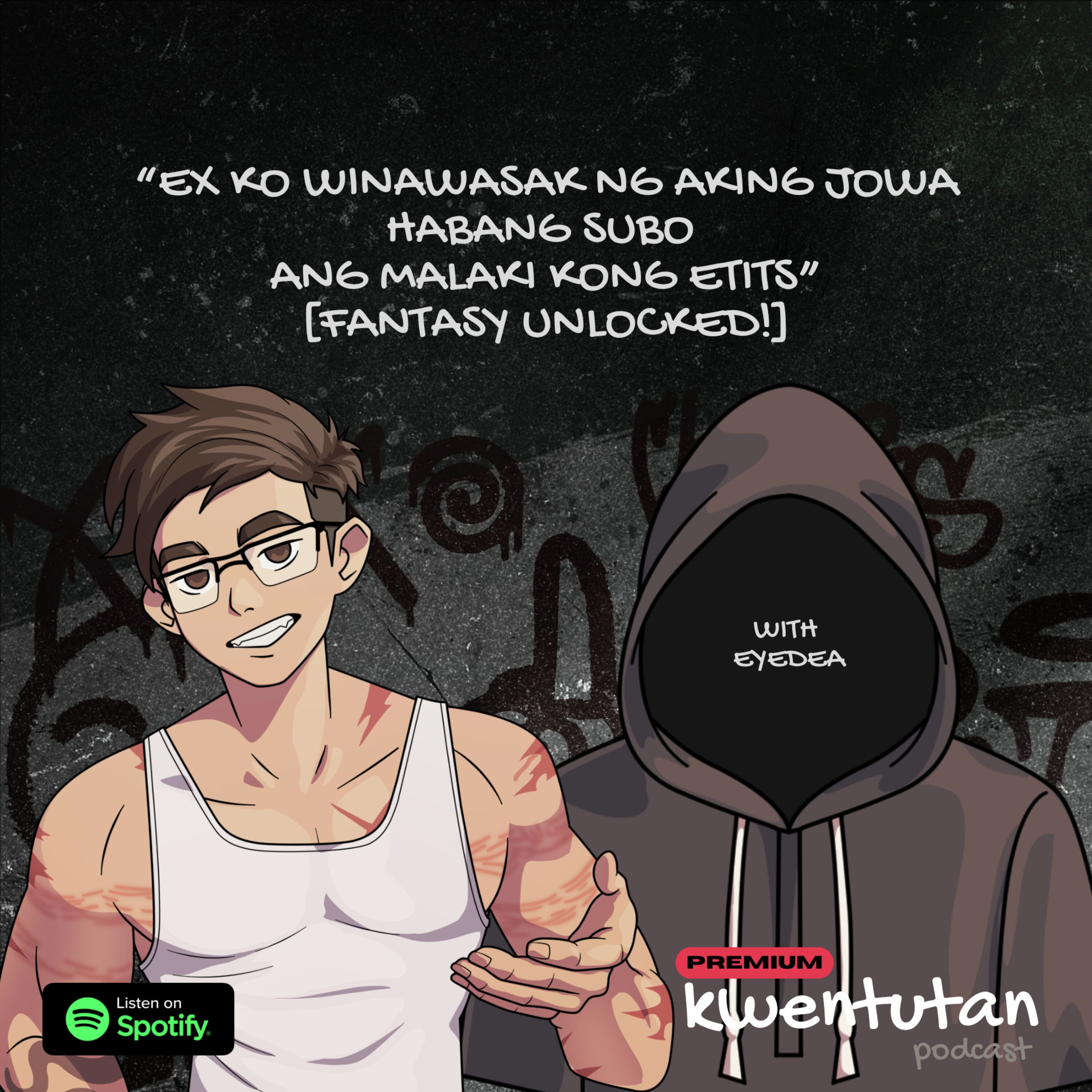 E134: Ex WINASAK ng aking Jowa Habang Subo ang Malaki kong Etits - SPIT-ROAST FANTASY UNLOCKED! with Eyedea