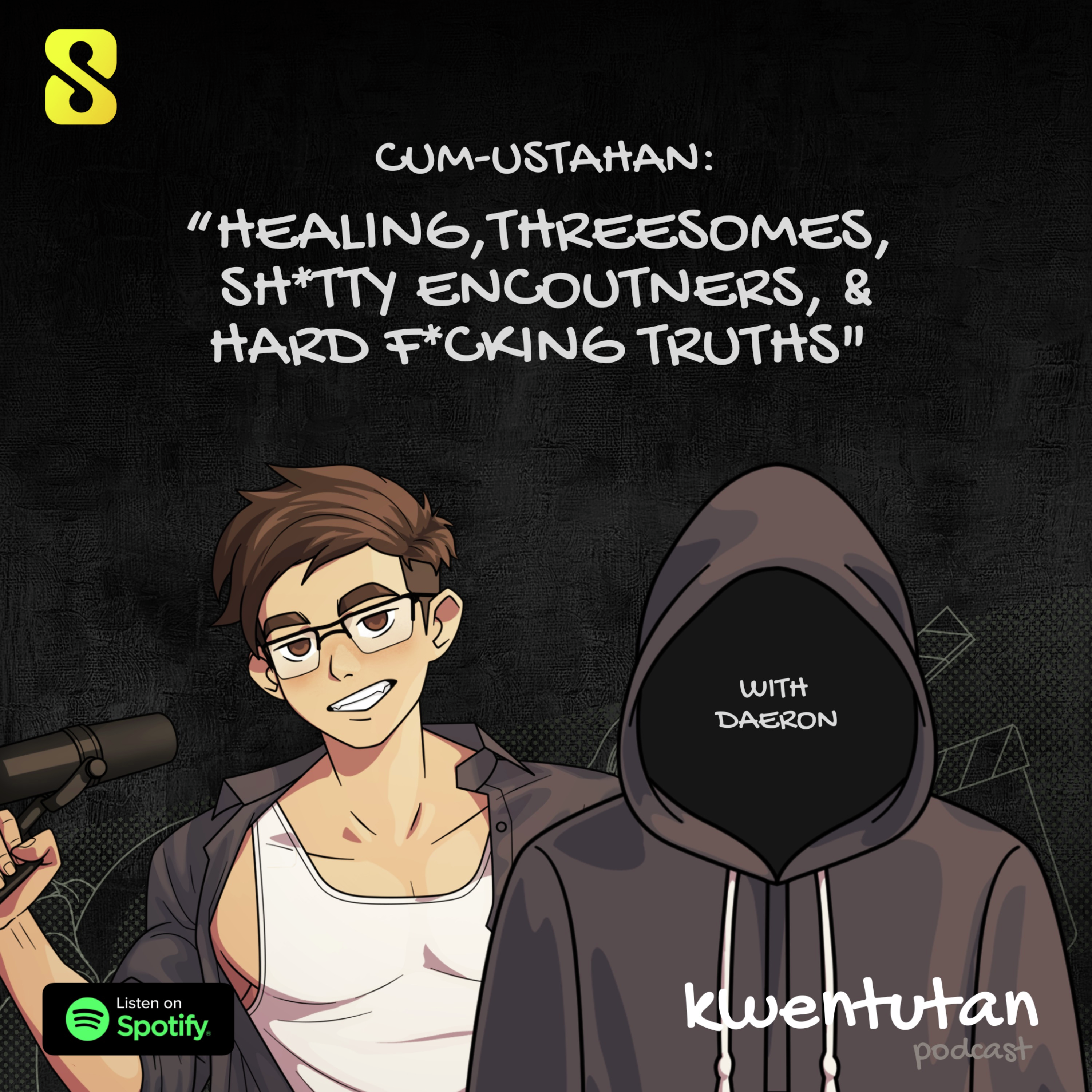 E93: CUMUSTAHAN: Healing, 3somes, Sh*tty Encounters, & Hard Ducking Truths