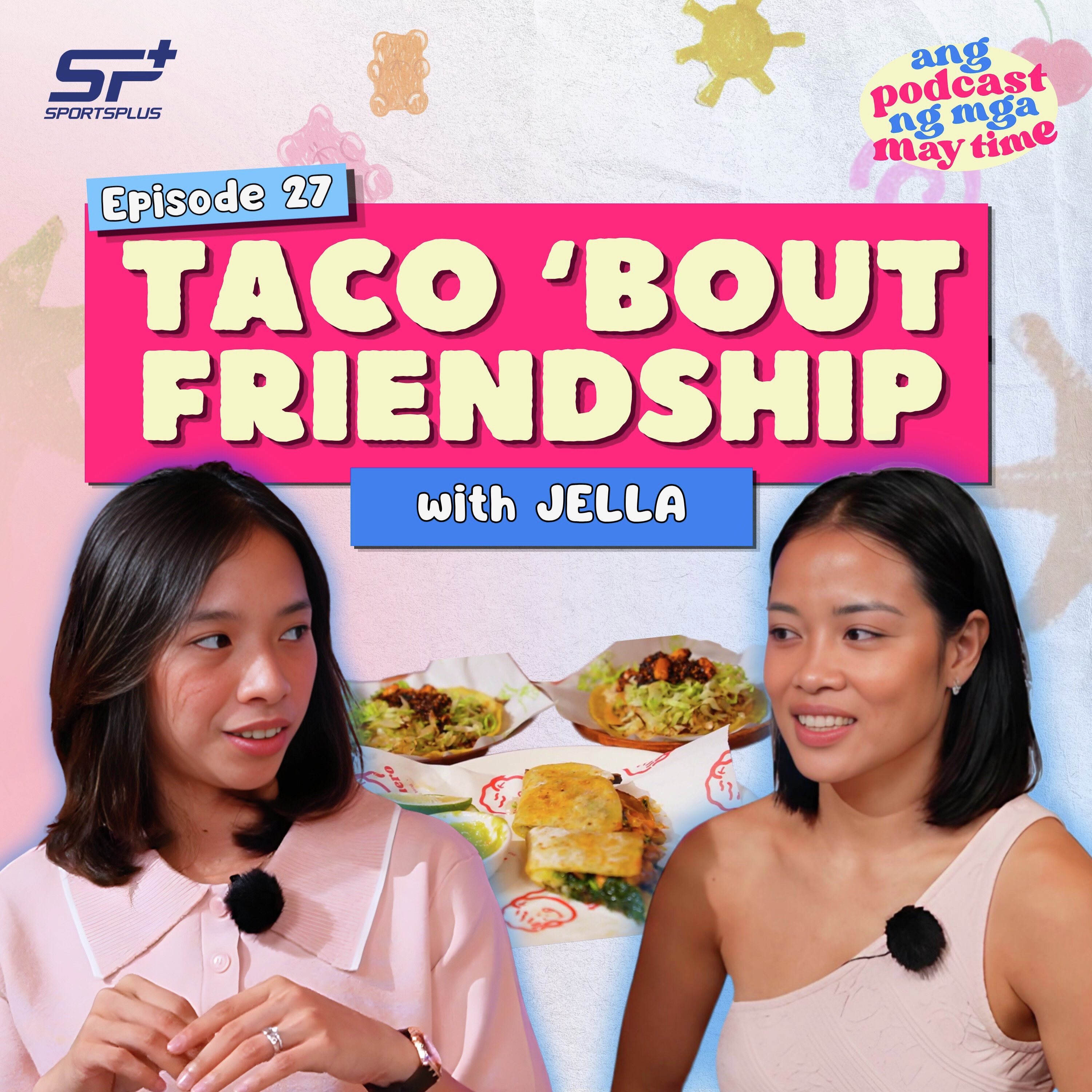 Ep 27 Taco 'Bout Friendship