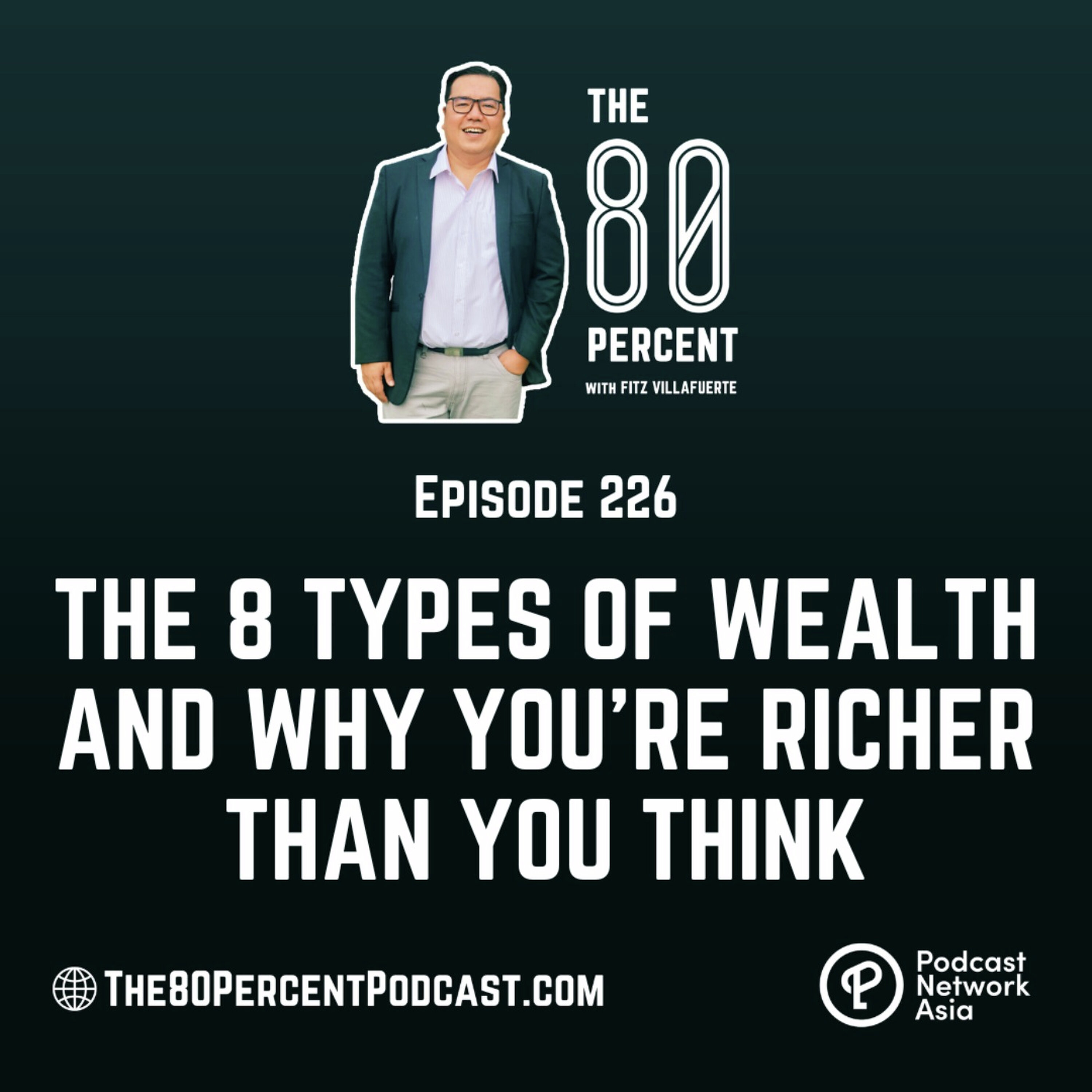 The 8 Types of Wealth and Why You’re Richer Than You Think
