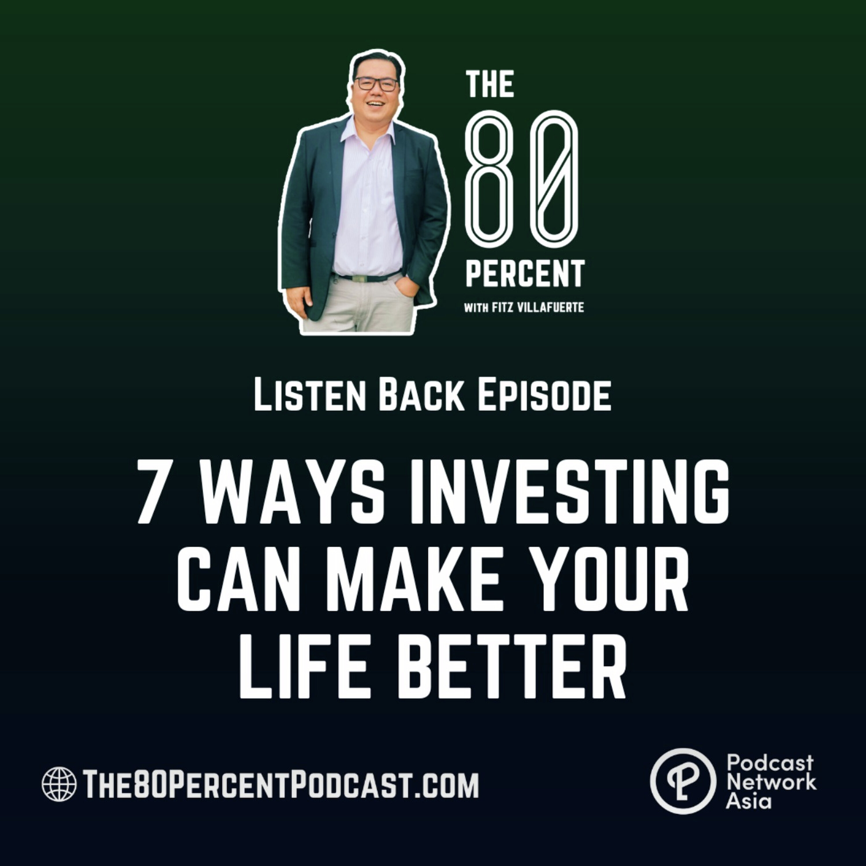 Listen Back: 7 Ways Investing Can Make Your Life Better