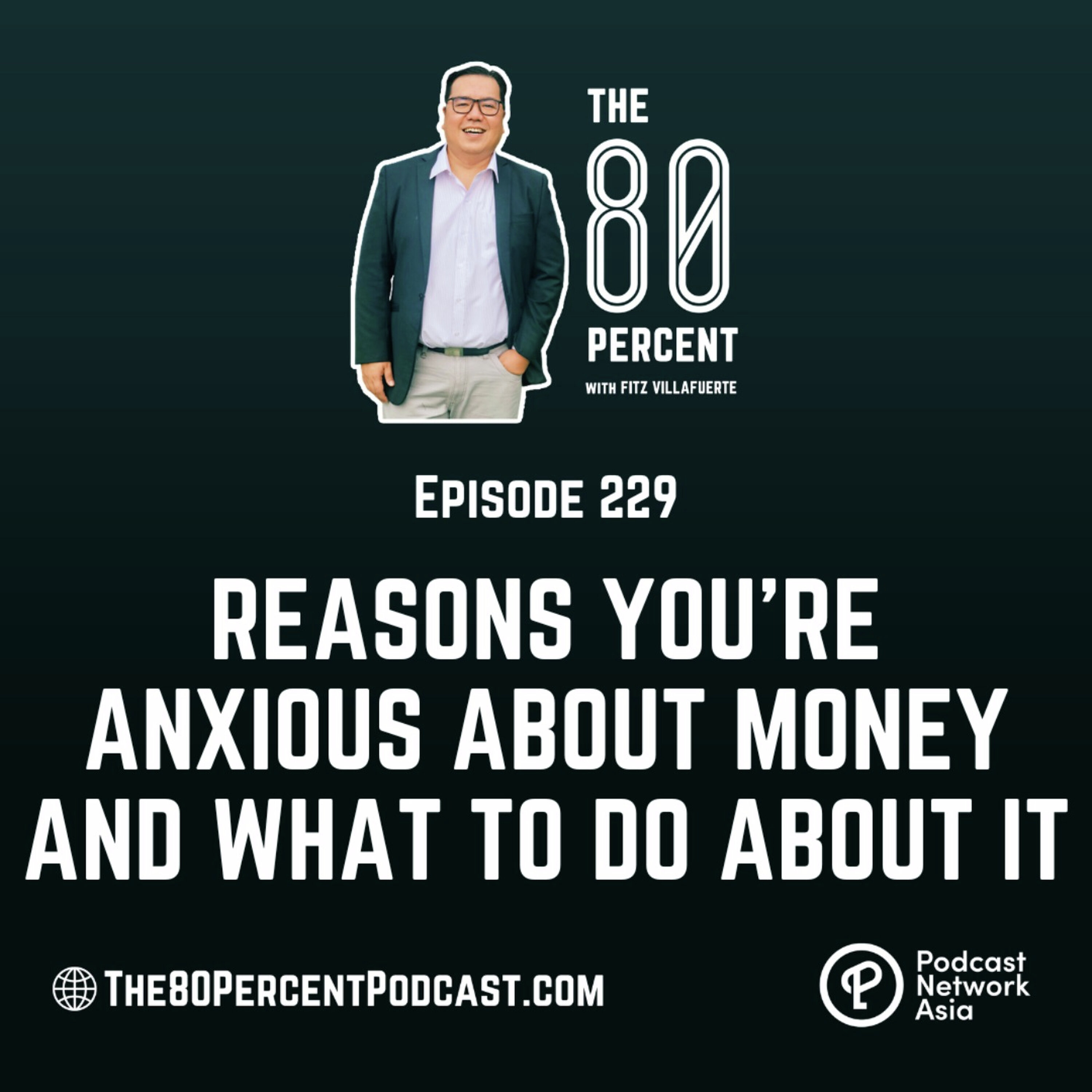 Reasons You're Anxious About Money And What to Do About It