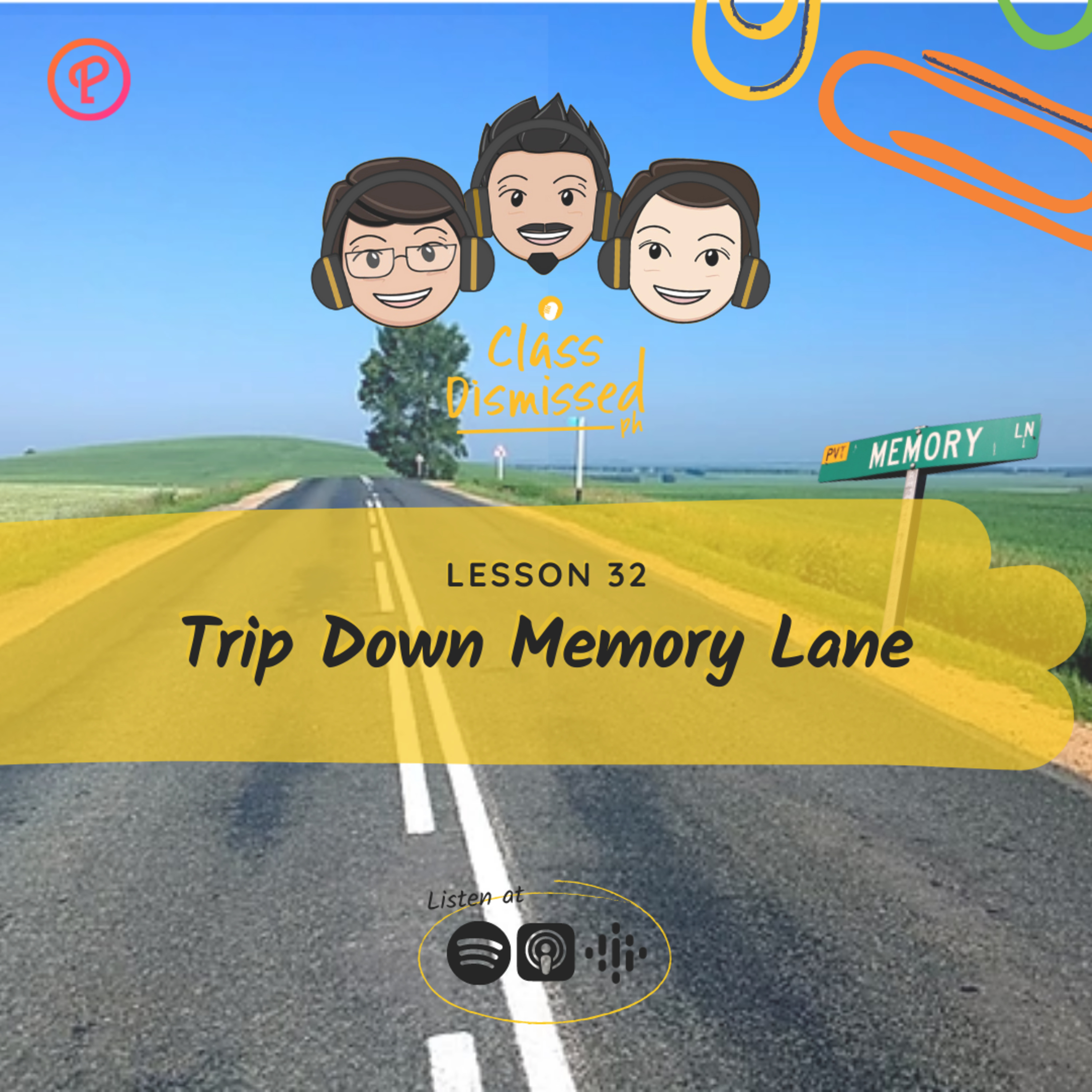 Lesson 32 | Trip Down Memory Lane | Class Dismissed PH episode artwork