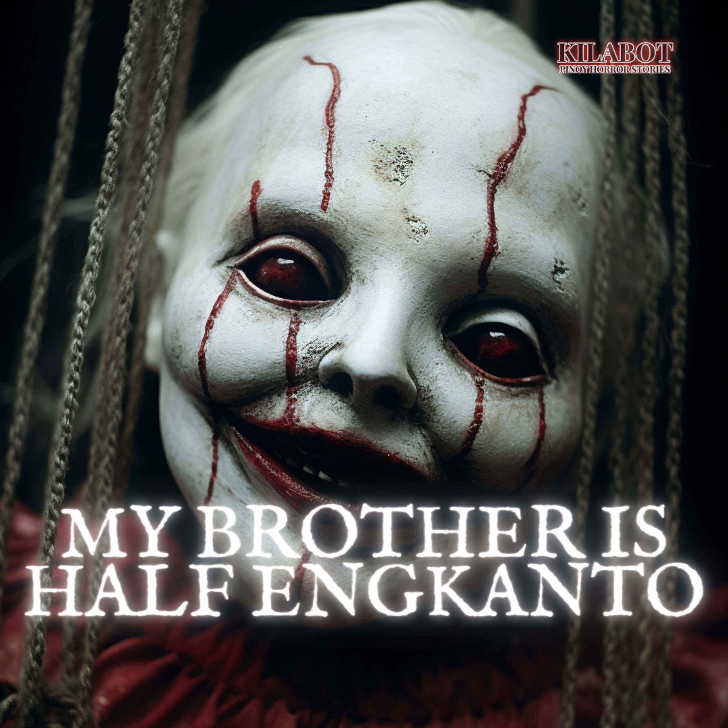 SEASON 2 EPISODE #17: MY BROTHER IS HALF ENGKANTO - PINOY HORROR STORIES || KILABOT