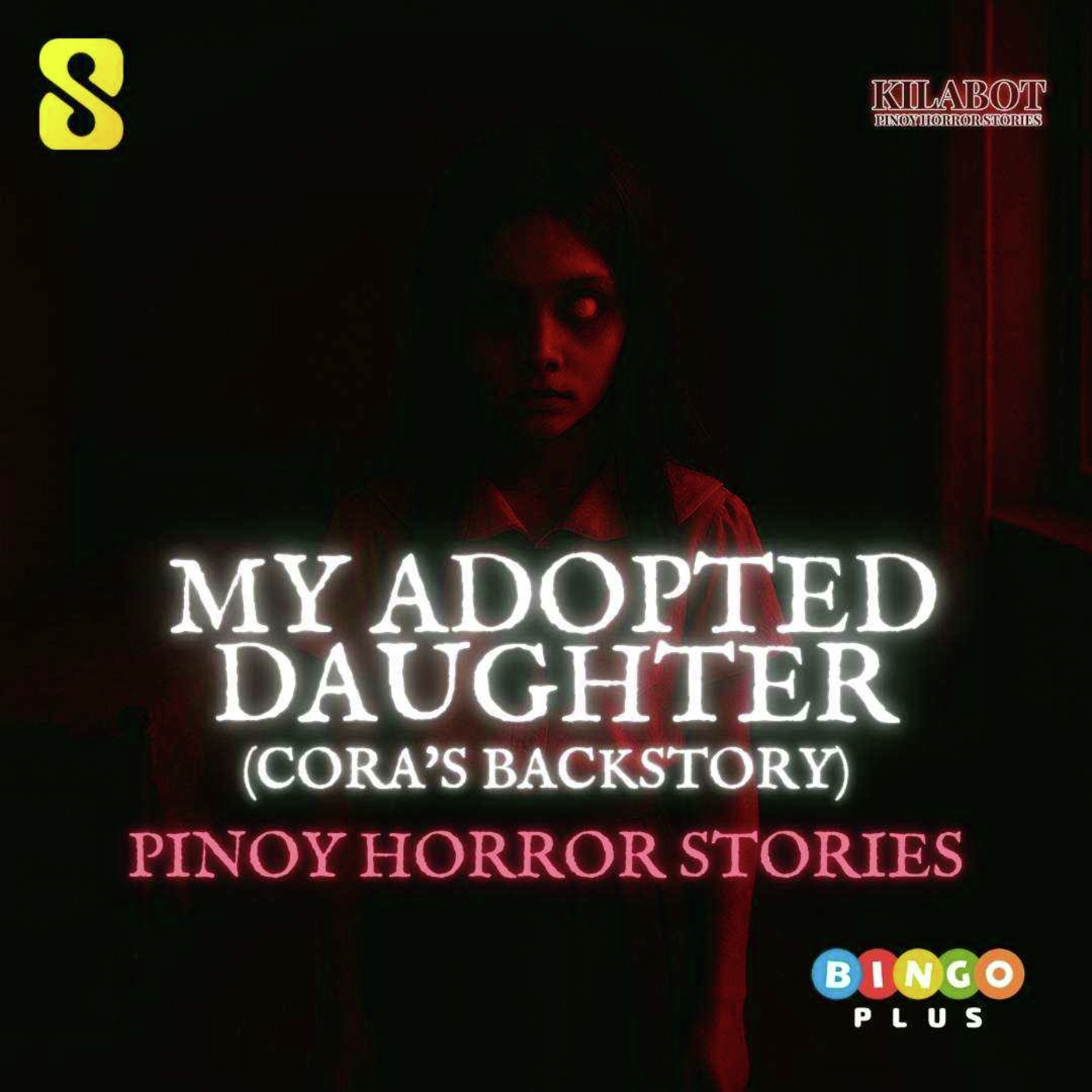 SEASON 3 EPISODE#21: PART 3: MY ADOPTED DAUGHTER (CORA'S BACKSTORY) - PINOY HORROR STORIES || KILABOT
