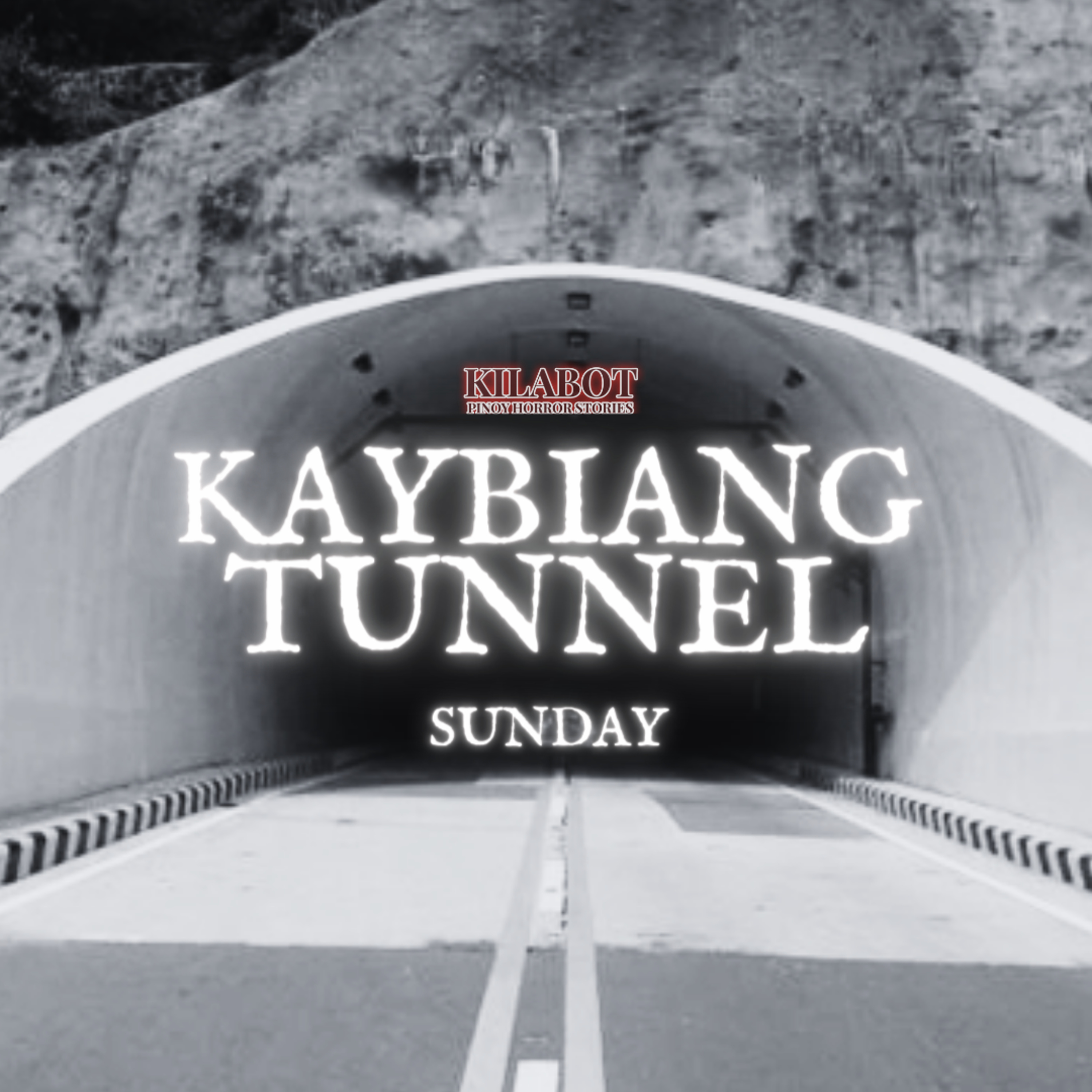SEASON 2 EPISODE #14: KAYBIANG TUNNEL - PINOY HORROR STORIES || KILABOT