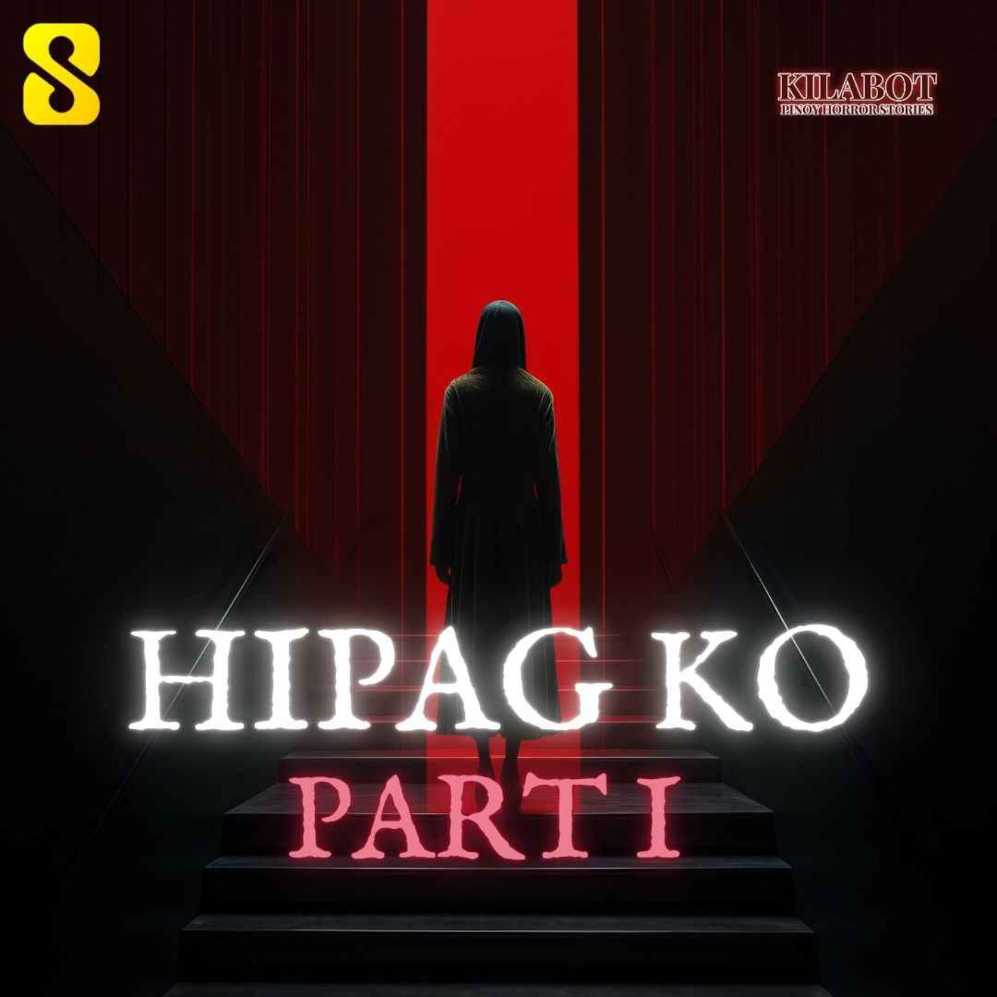 SEASON 2 EPISODE #26: PART 1: HIPAG KO - PINOY HORROR STORIES || KILABOT