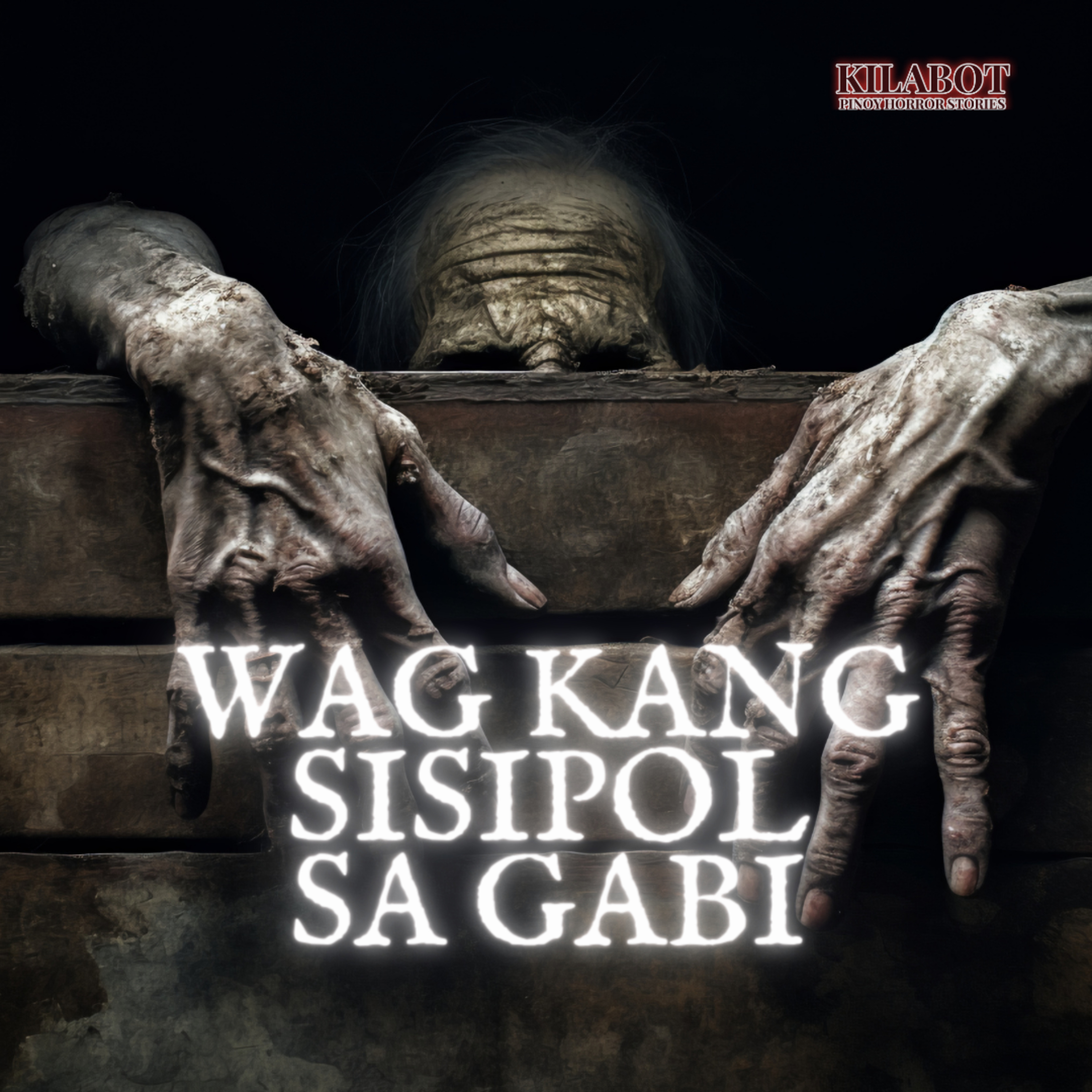 SEASON 2 EPISODE #15: WAG KANG SISIPOL SA GABI - PINOY HORROR STORIES || KILABOT