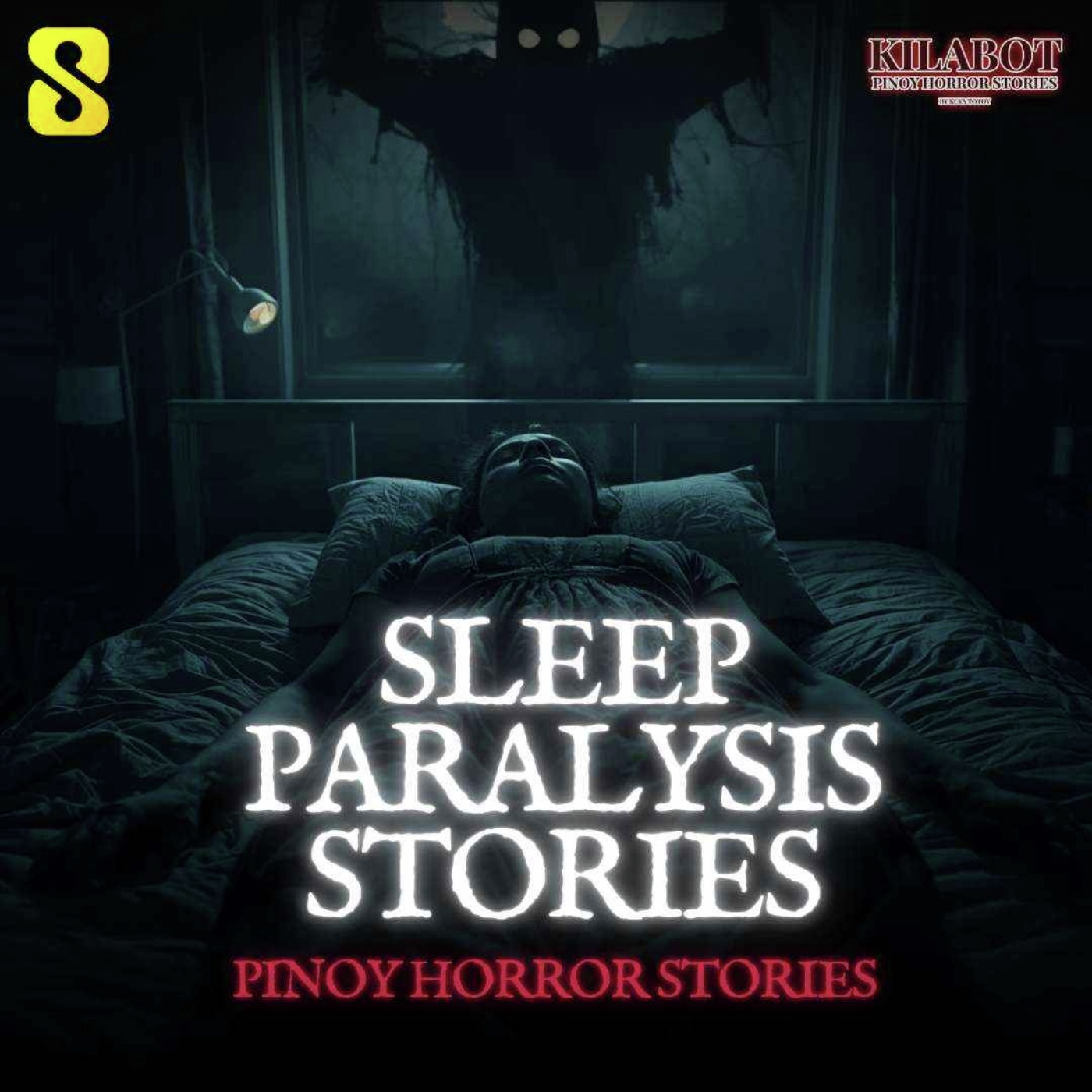 SEASON 4 EPISODE #52: SLEEP PARALYSIS STORIES