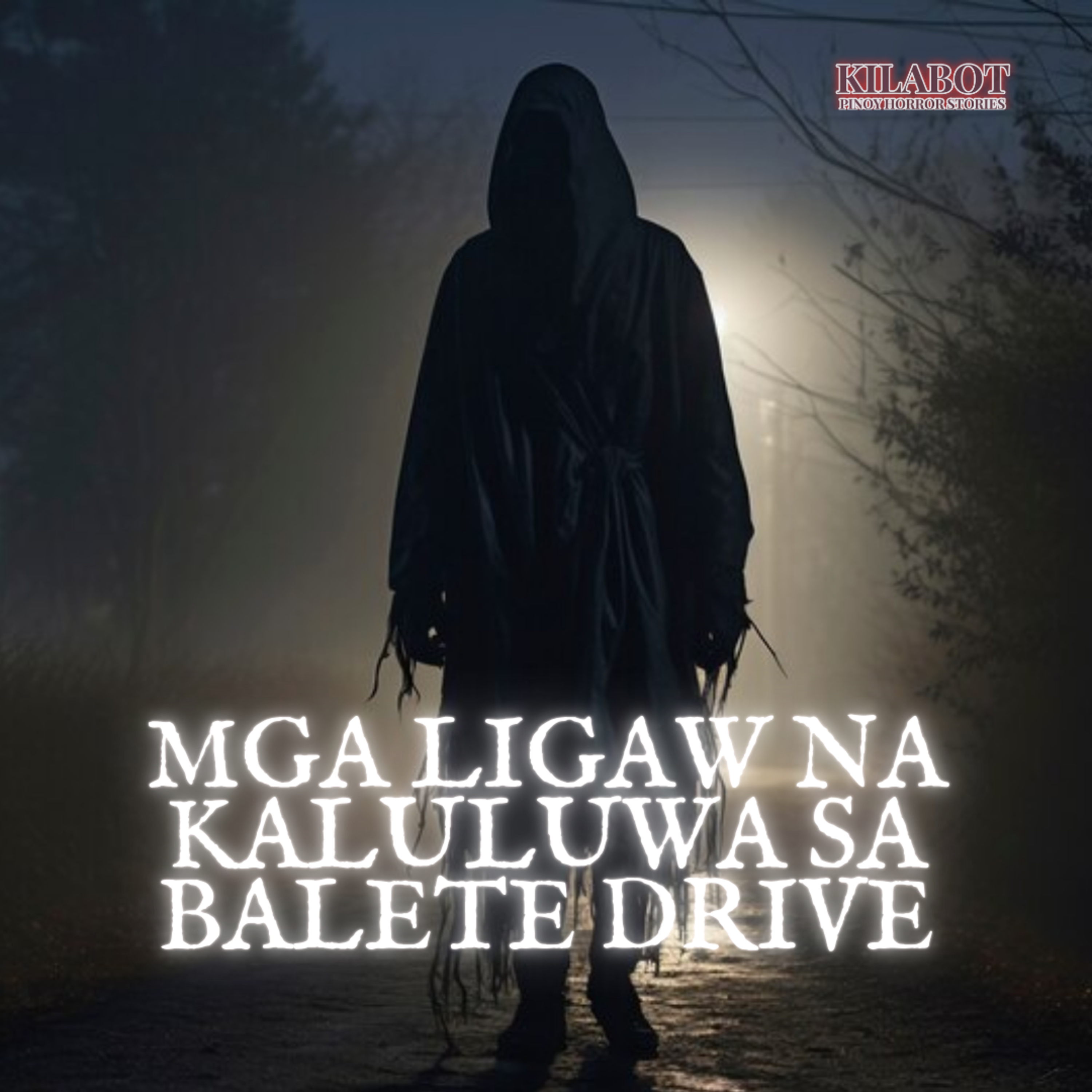 SEASON 2 EPISODE #21: MGA LIGAW NA KALULUWA SA BALETE DRIVE - PINOY HORROR STORIES || KILABOT