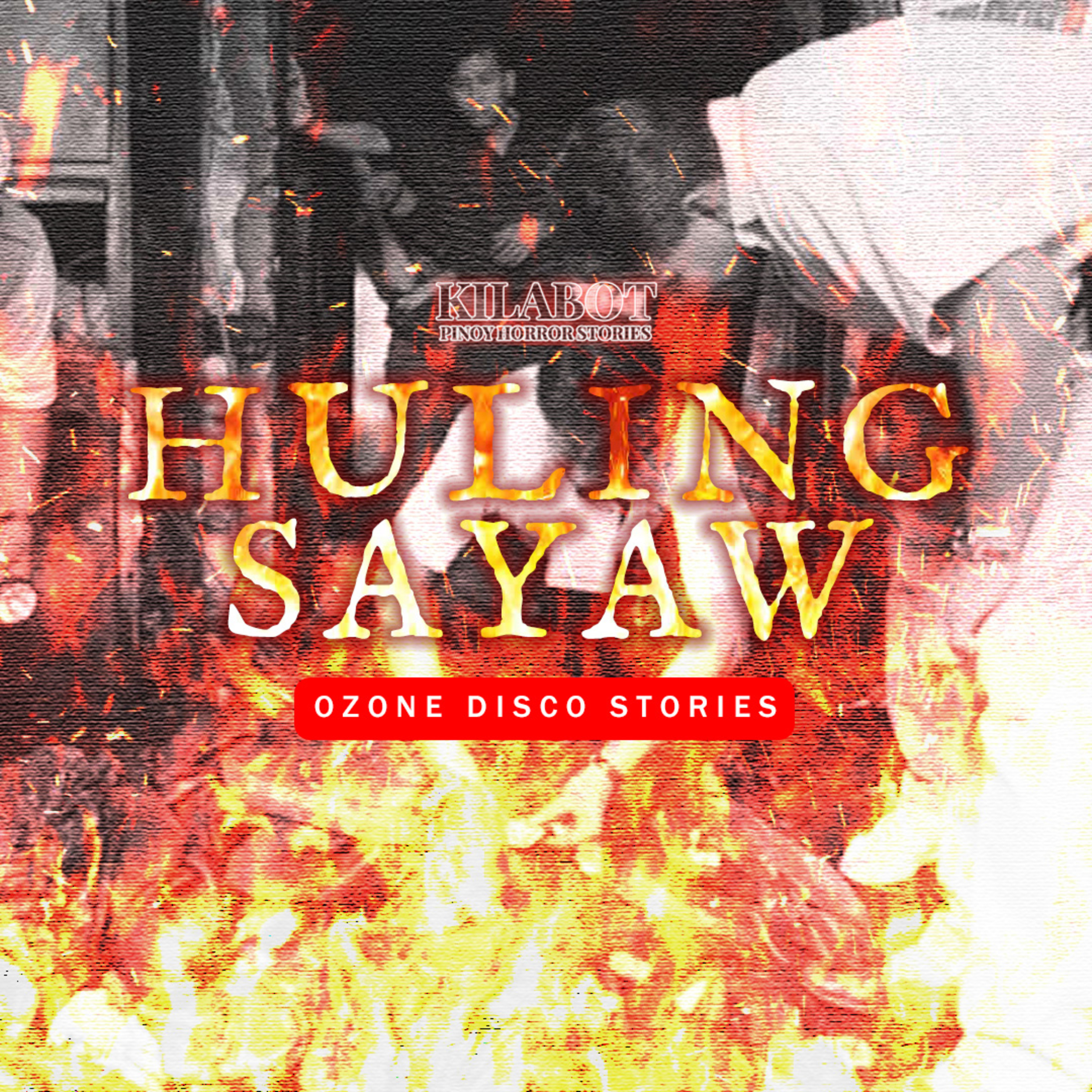 SEASON 1 EPISODE #38: OZONE DISCO STORIES: HULING SAYAW - PINOY HORROR STORIES || KILABOT