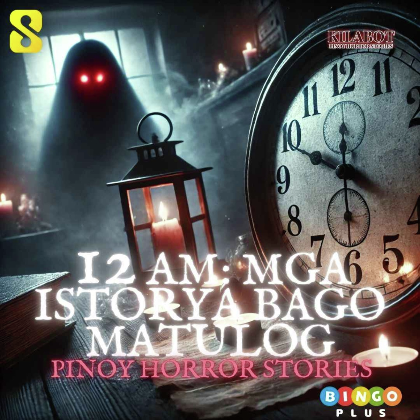 SEASON 3 EPISODE #3: 12 AM: MGA ISTORYA BAGO MATULOG - PINOY HORROR || KILABOT