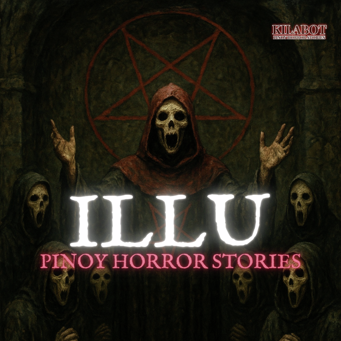 SEASON 3 EPISODE#31: ILLU - PINOY HORROR STORIES || KILABOT