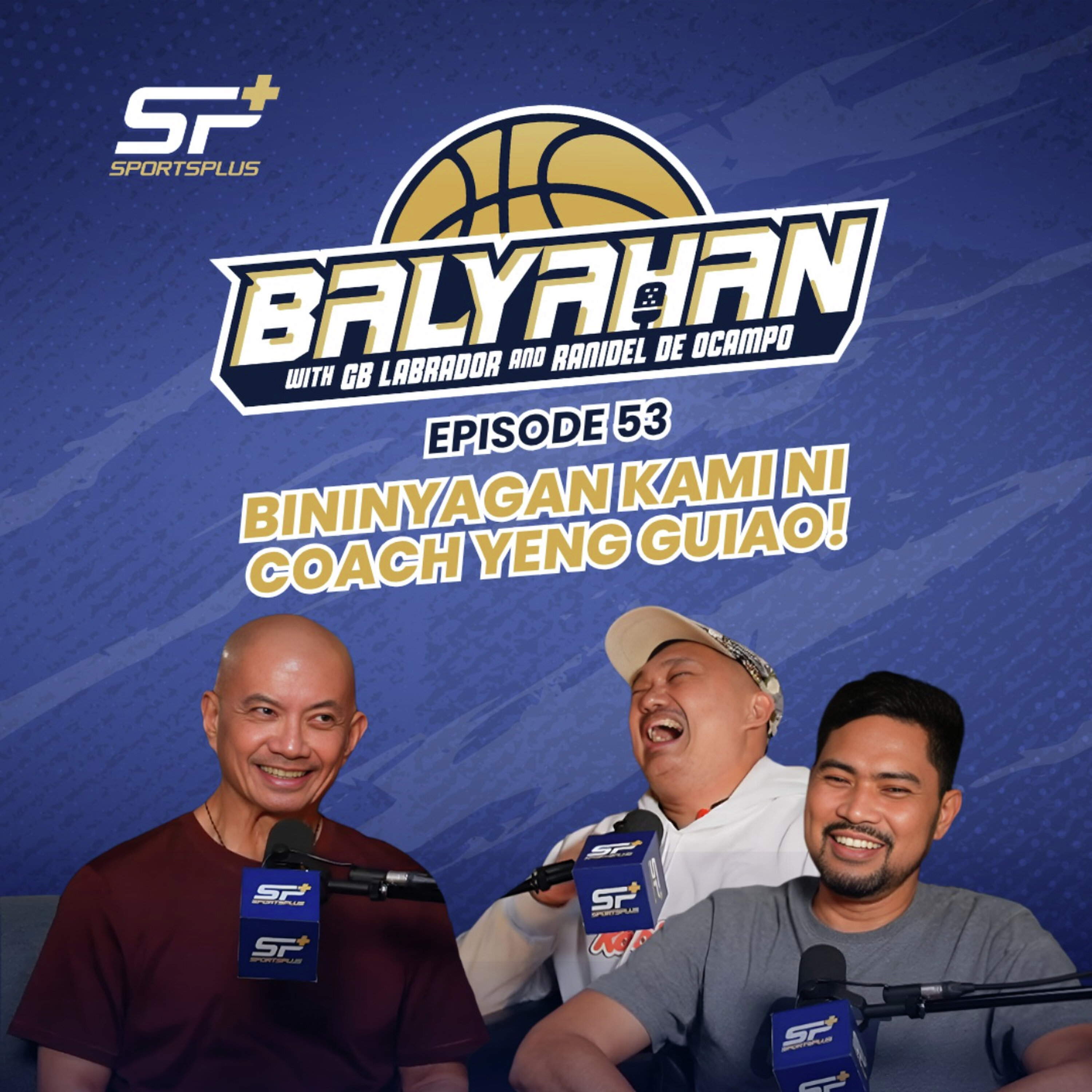 Ep 53 Bininyagan kami ni Coach Yeng Guiao!