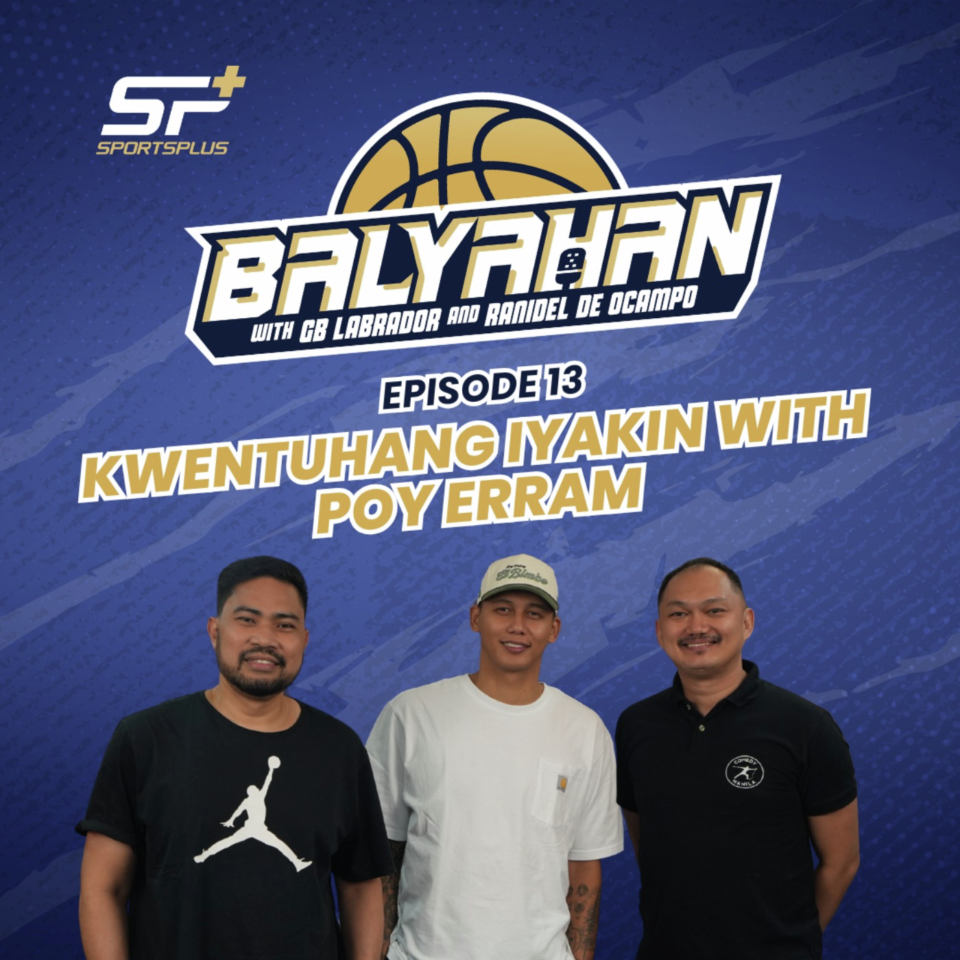 Ep 13 Kwentuhang Iyakin with Poy Erram