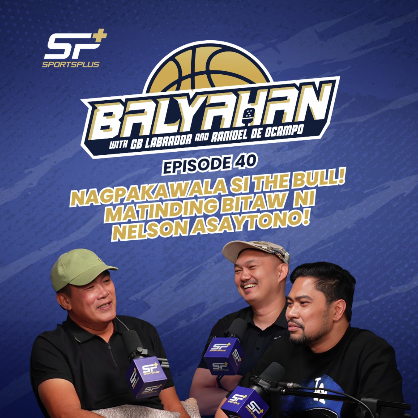 Ep 40 Nagpakawala si The Bull! Matinding bitaw ni Nelson Asaytono!