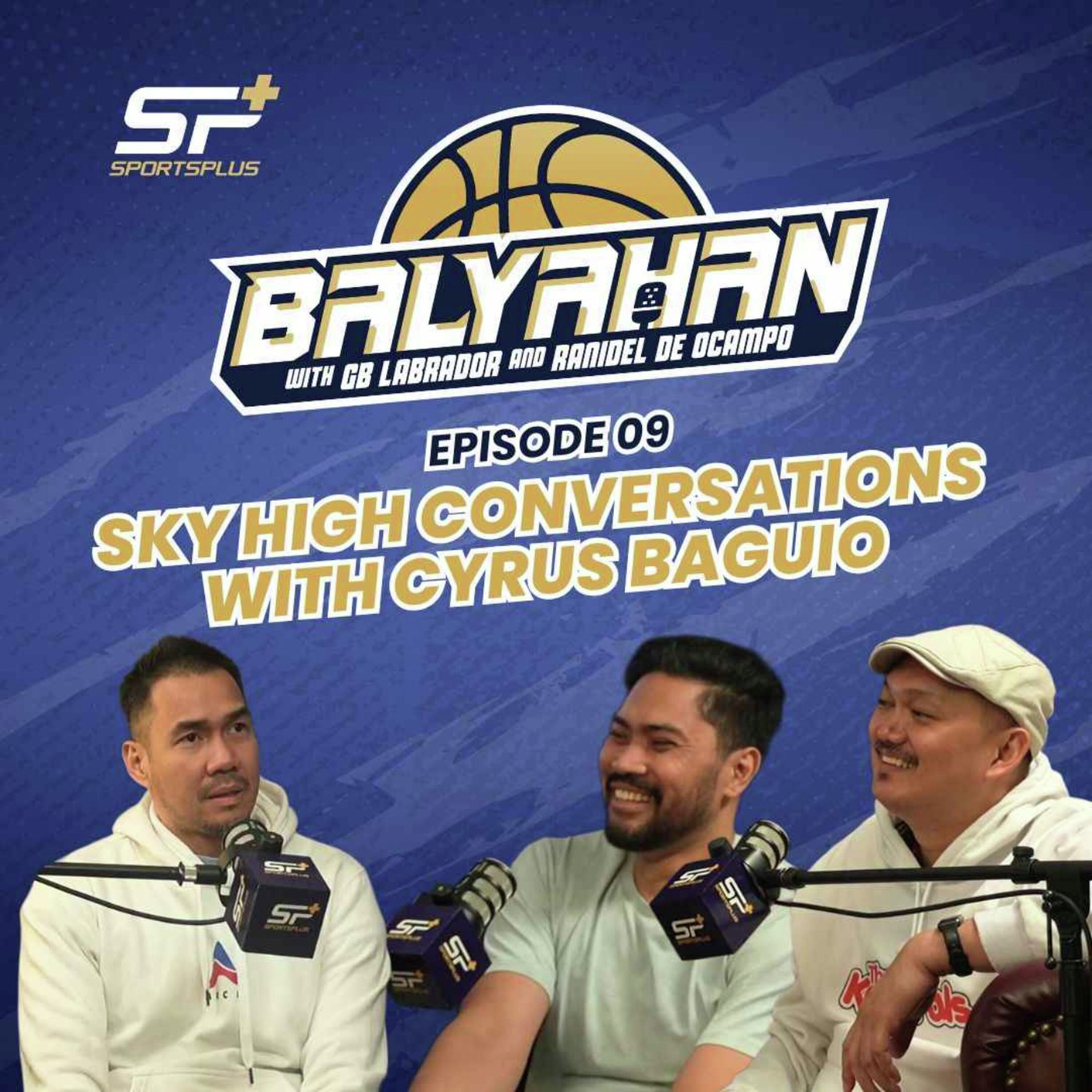 Ep 9 Sky High Conversations with Cyrus Baguio