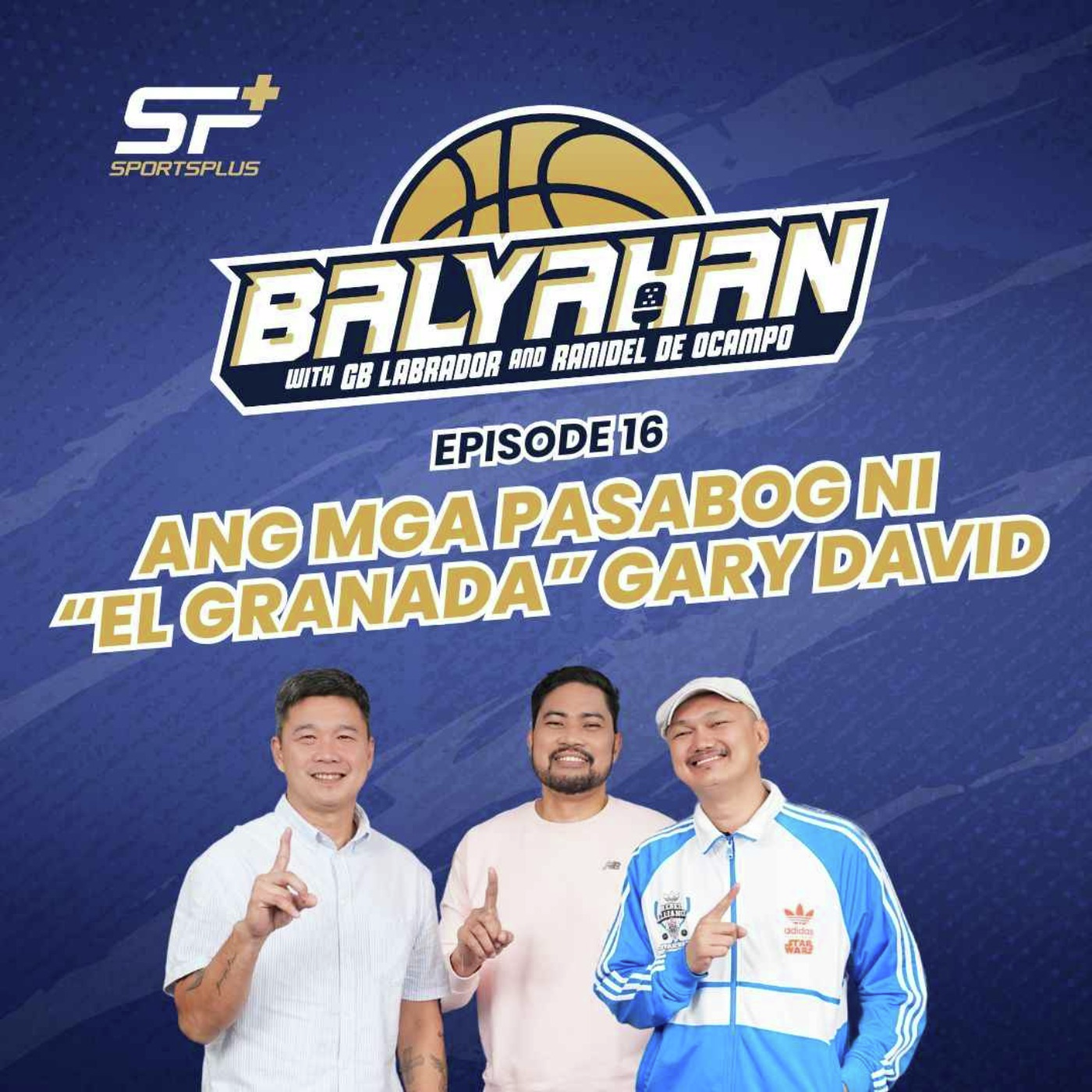 Ep 16 Ang Mga Pasabog ni "El Granada" Gary David