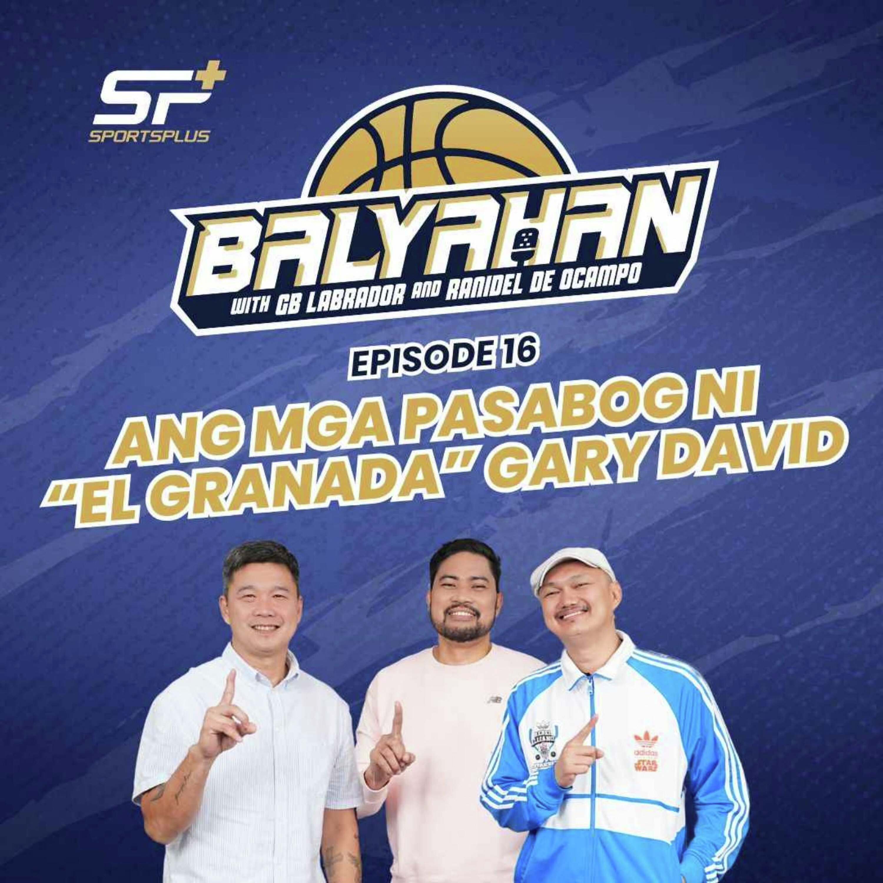 Ep 16 Ang Mga Pasabog ni "El Granada" Gary David