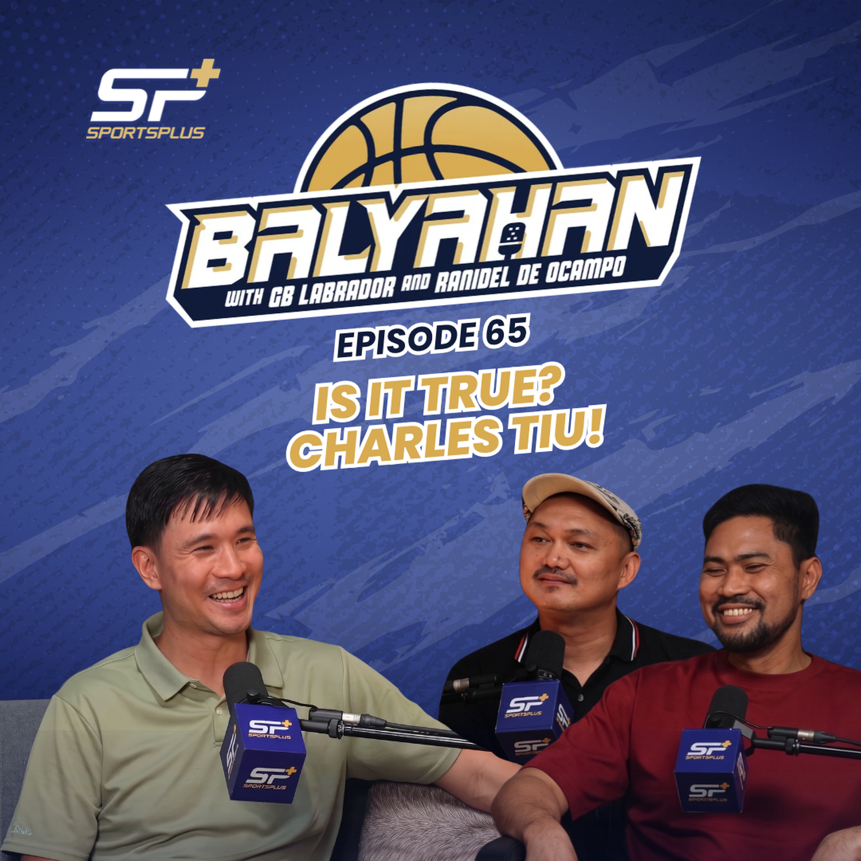 Ep 65 Is it true? Charles Tiu!