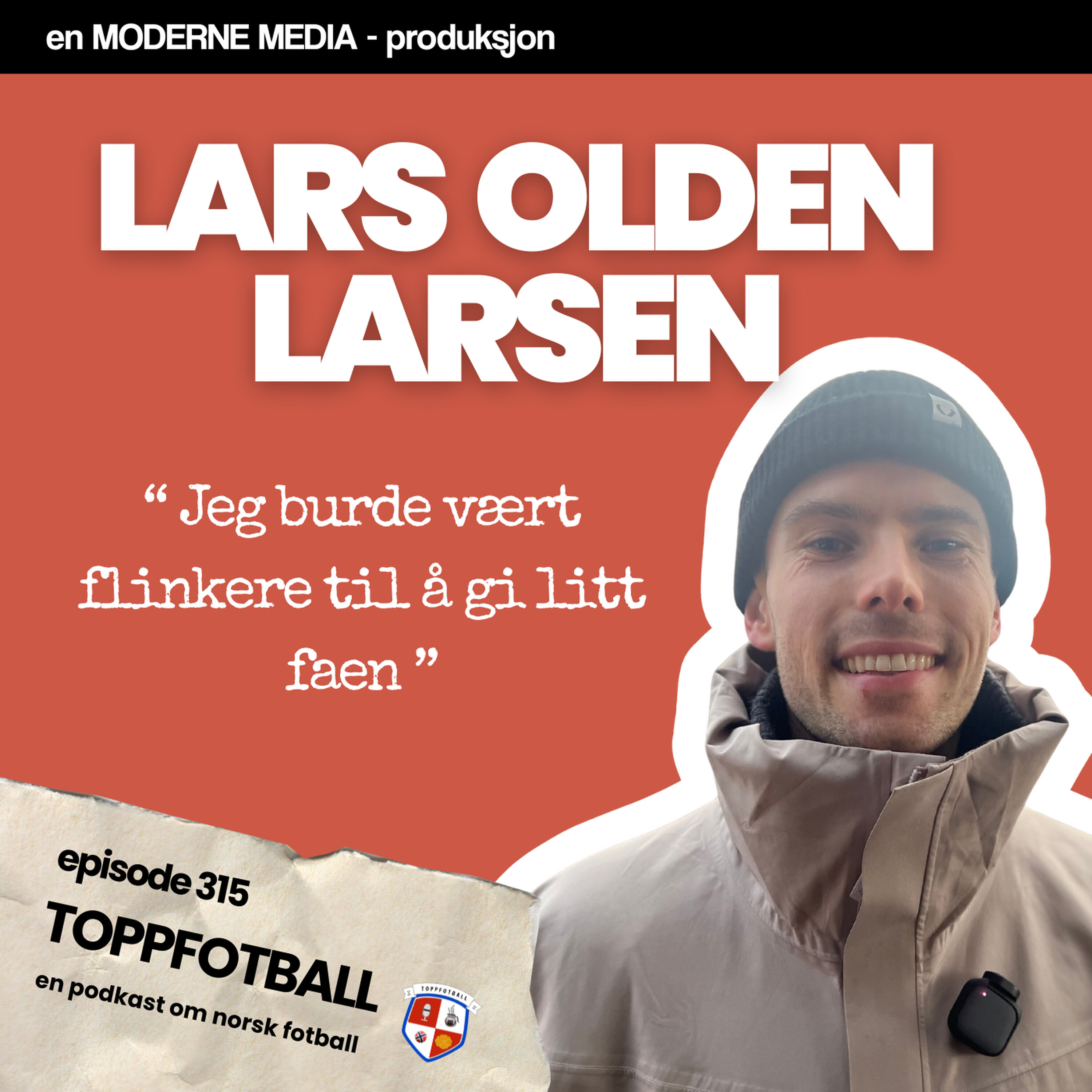 Episode 315 - Lars Olden Larsen - "Tromsø er ikke fornøyd med tredjeplass"