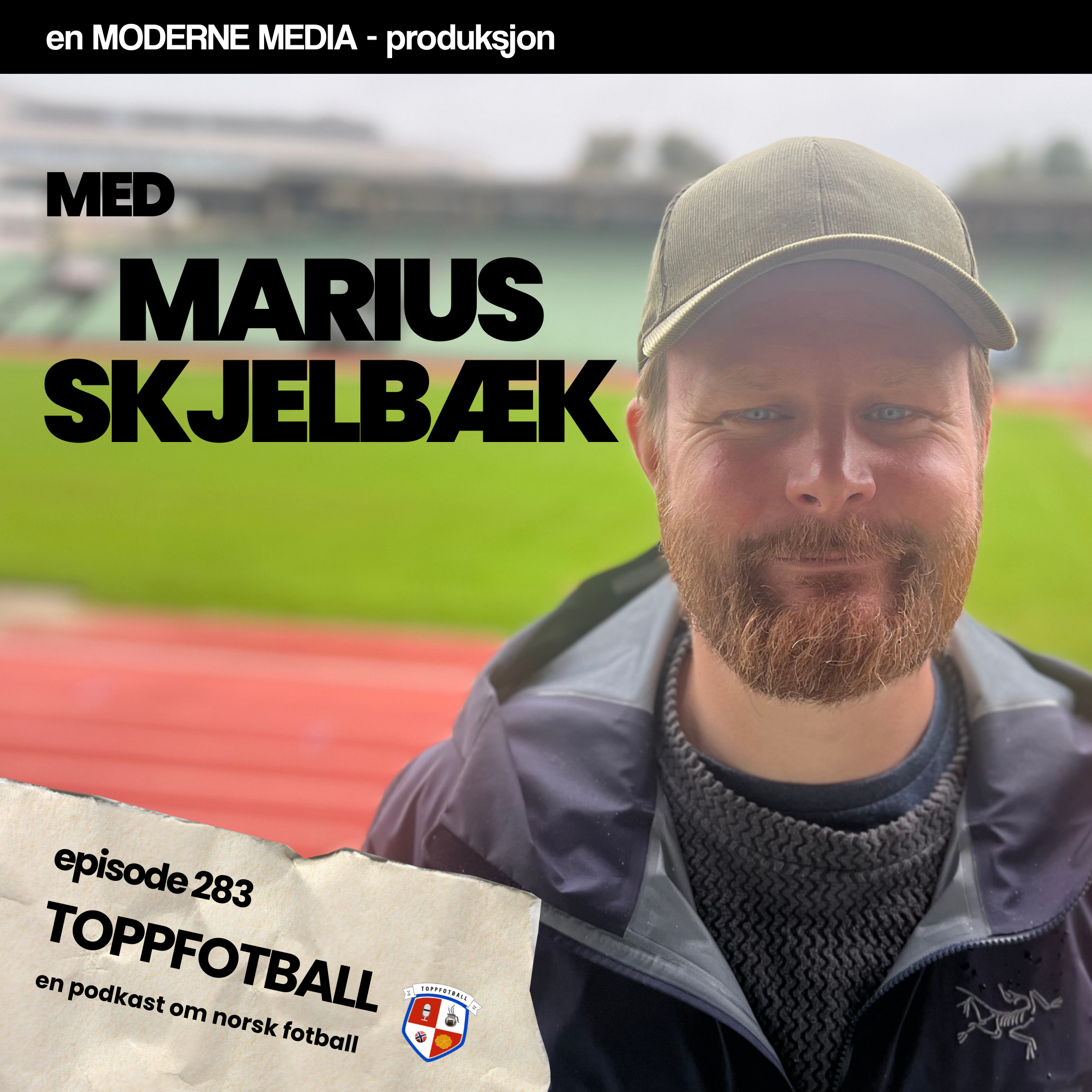 Episode 283 - Marius Skjelbæk - "Du kan ikke møte skuffa utøvere med bazooka"
