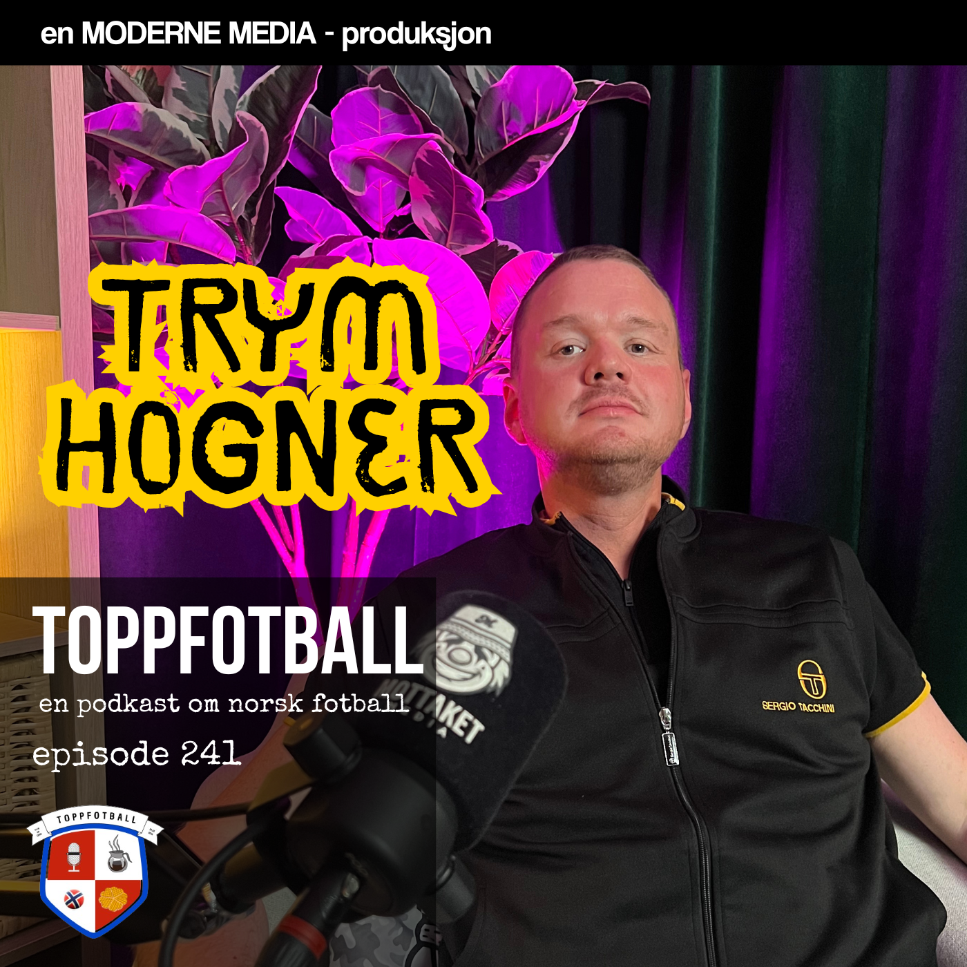 Episode 241 - Trym Hogner - "LSK har ikke rydda i noe som helst etter nedrykket."
